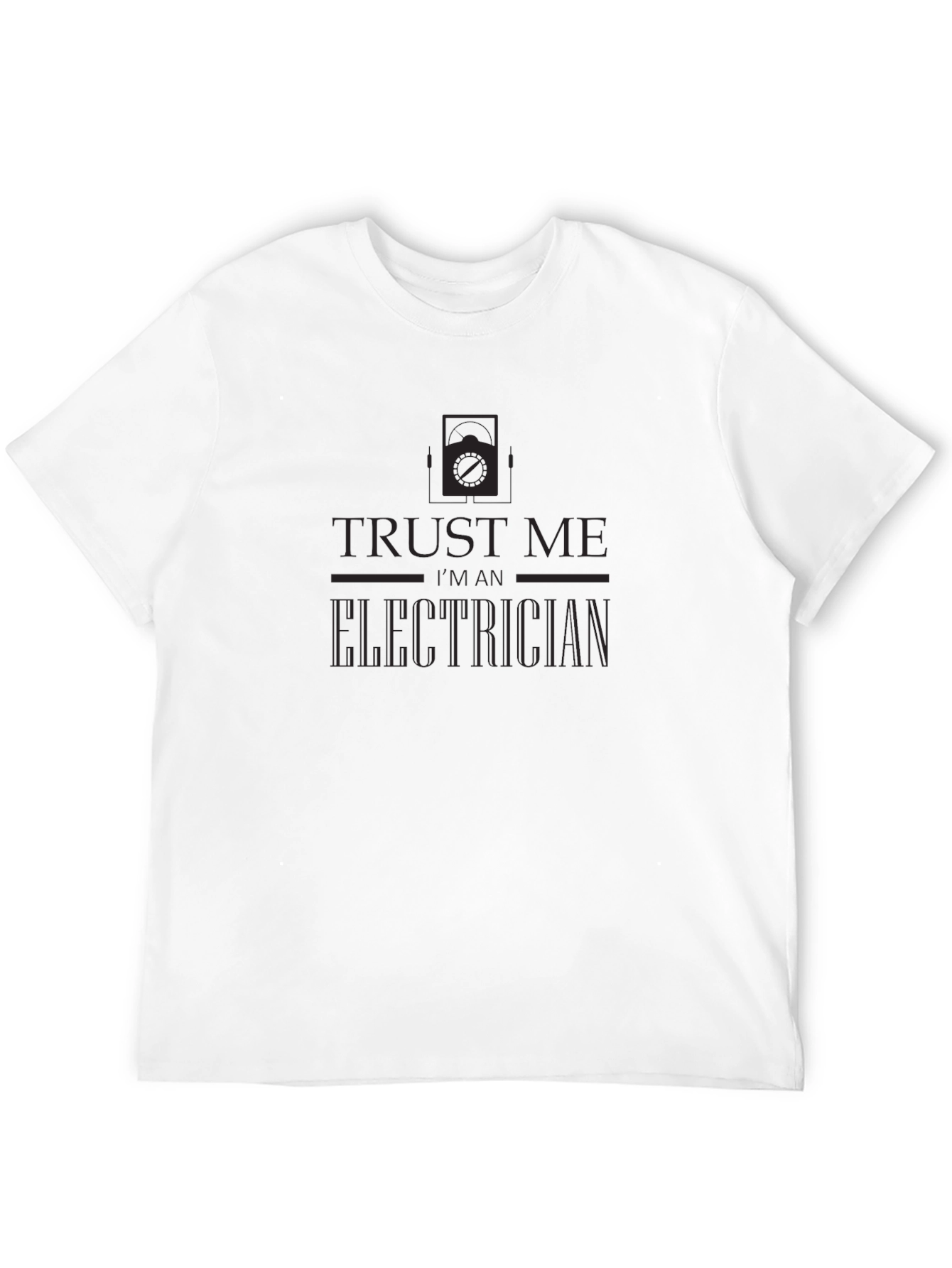 Trust Me Im An Electrician Black T-Shirt