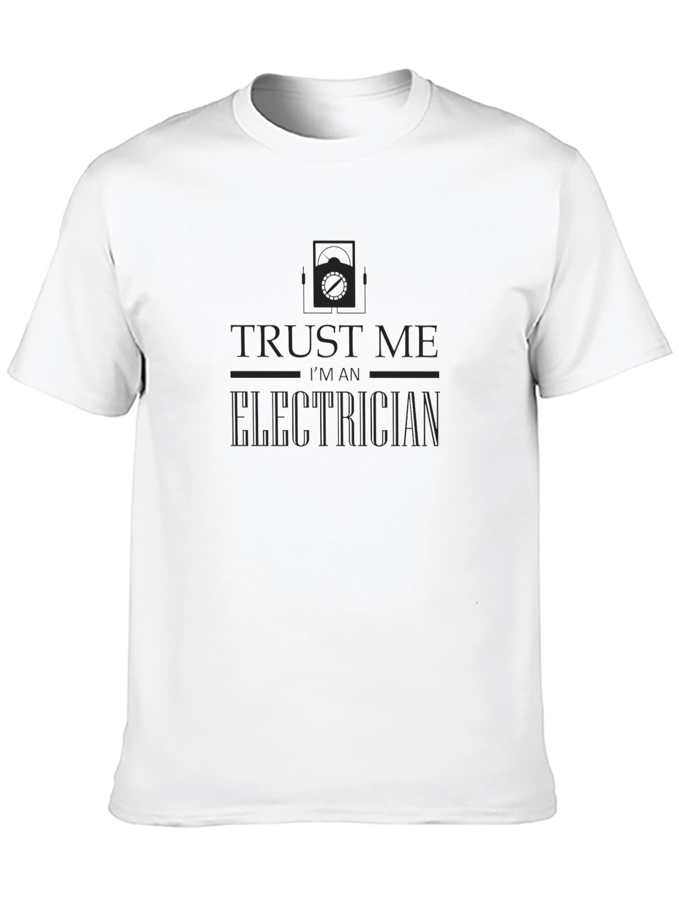Trust Me Im An Electrician Black T-Shirt