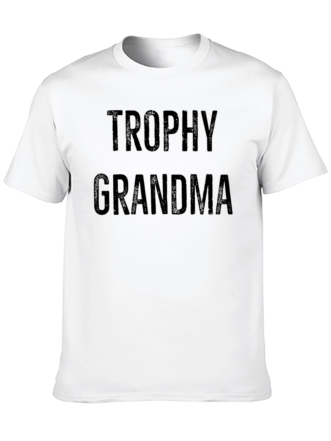 Trophy Grandma T-Shirt - Novelty Gift