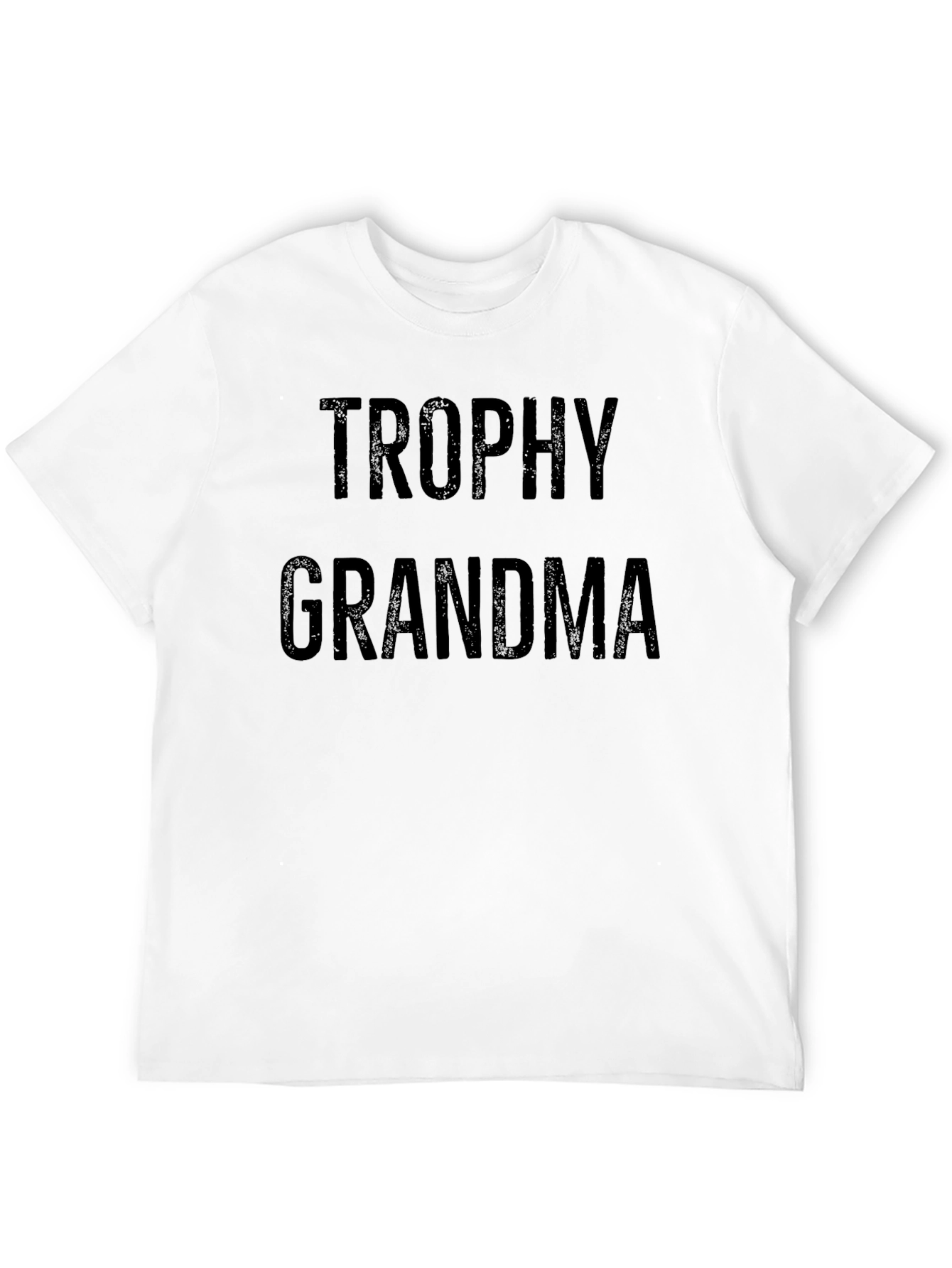 Trophy Grandma T-Shirt - Novelty Gift