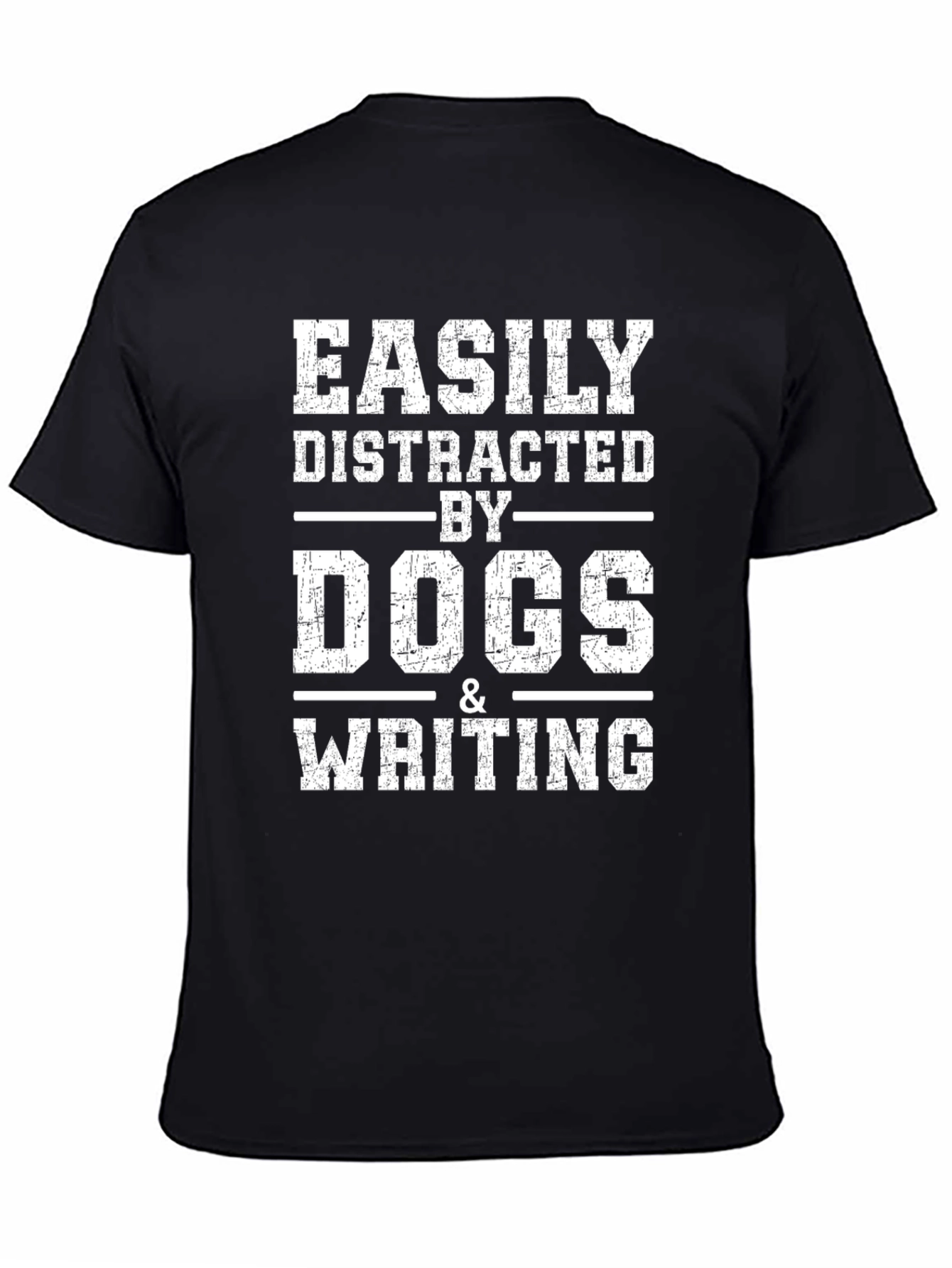 Easily Distracted by Dogs T-Shirt