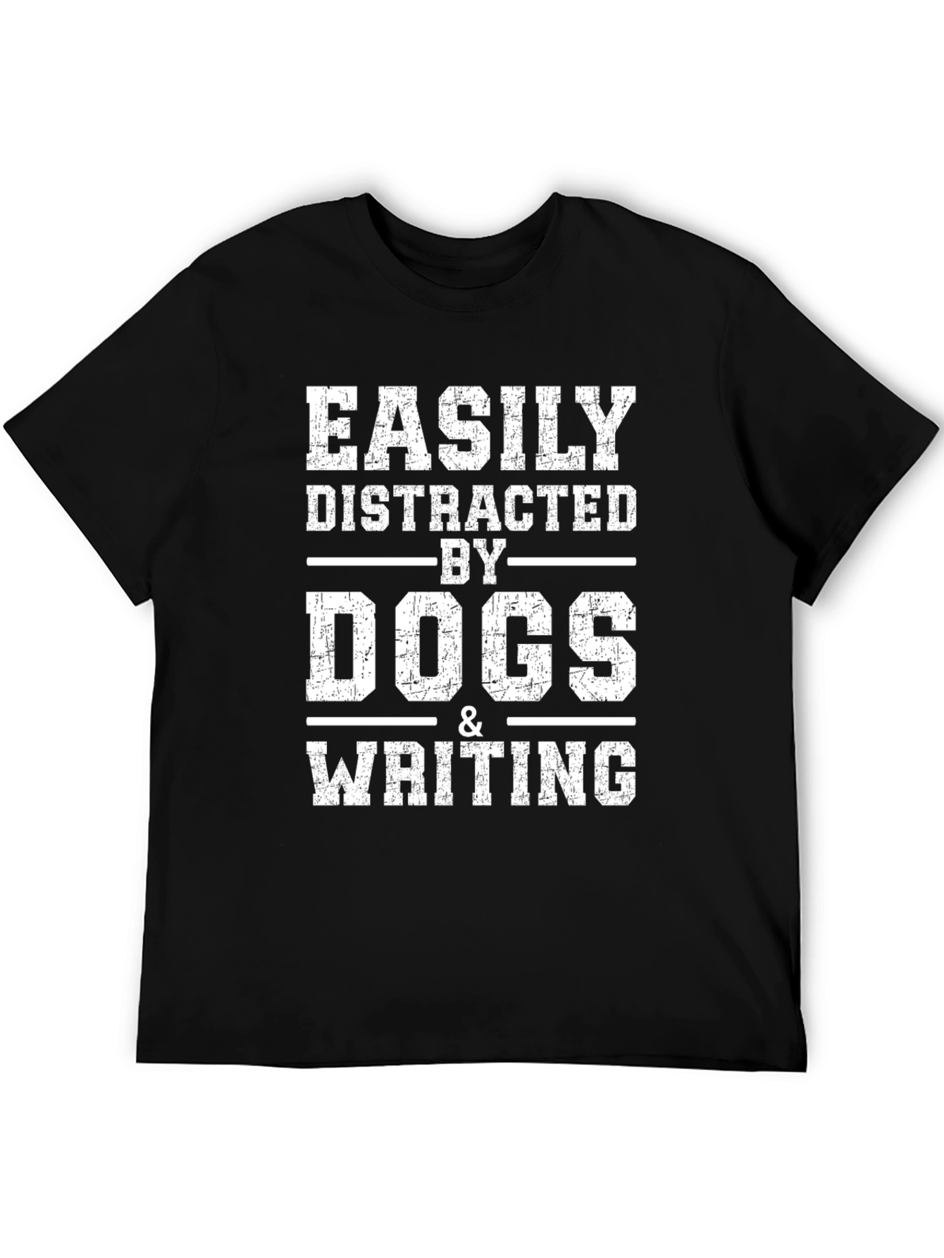 Easily Distracted by Dogs T-Shirt
