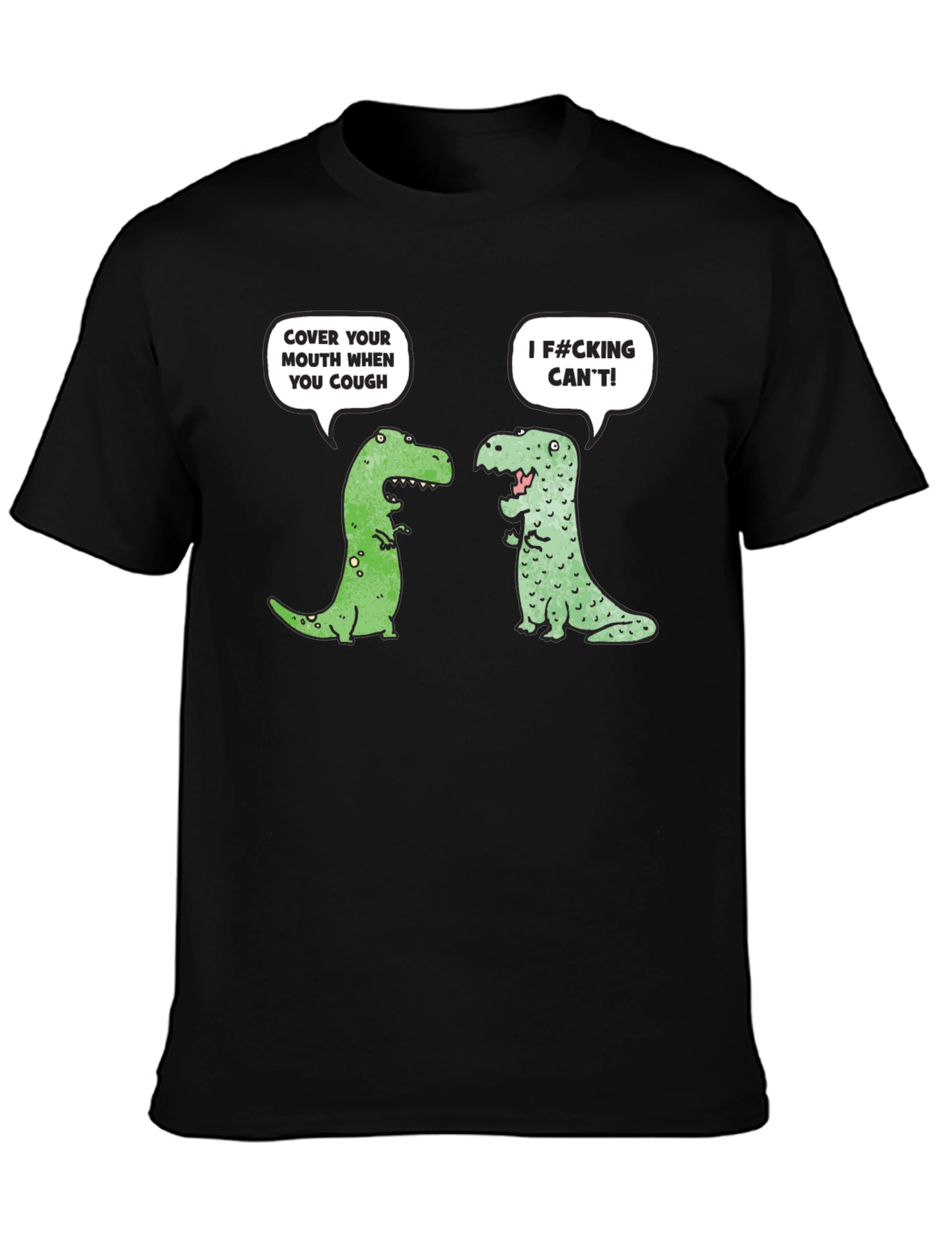 Funny Dinosaur Cough Cover T-Shirt
