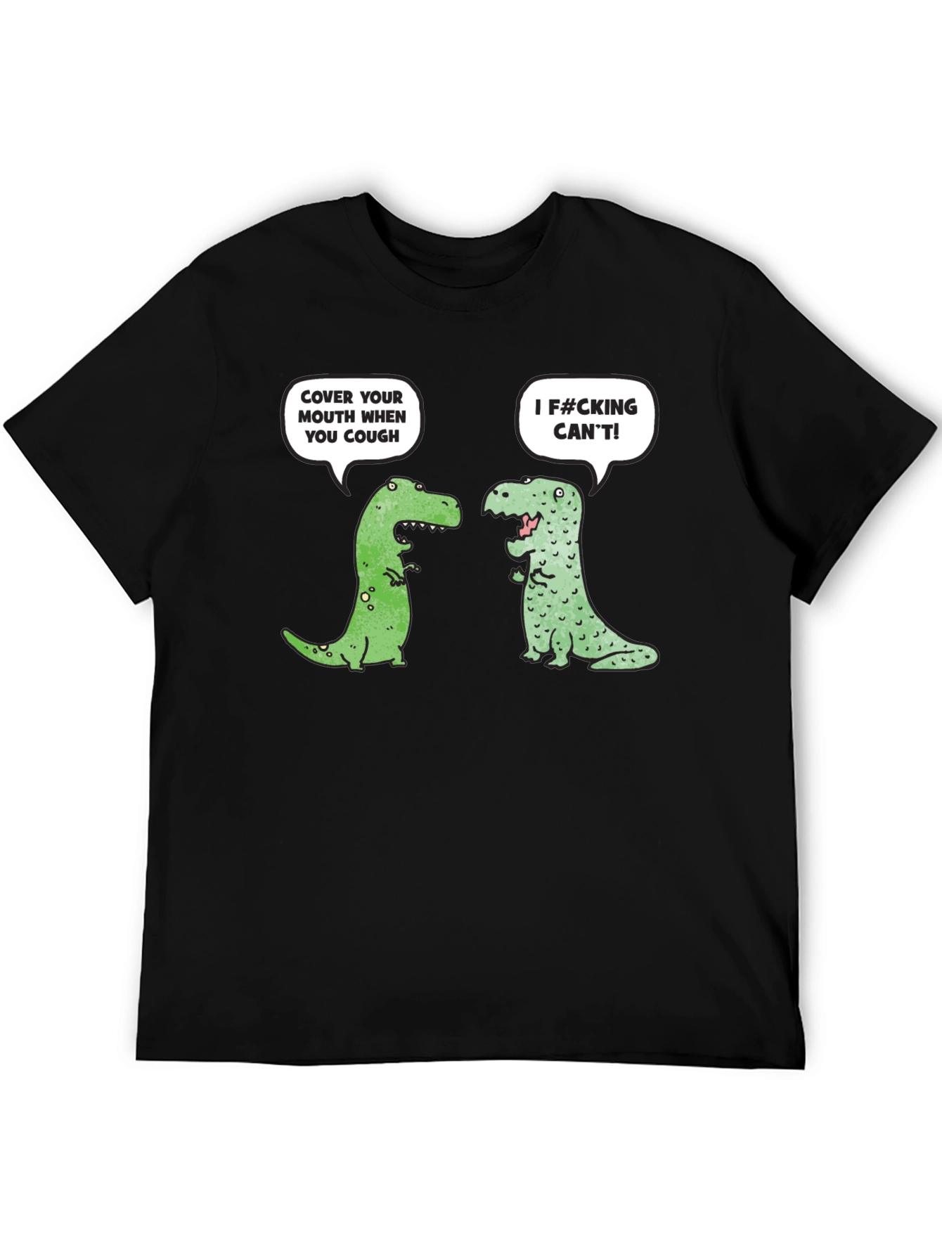 Funny Dinosaur Cough Cover T-Shirt