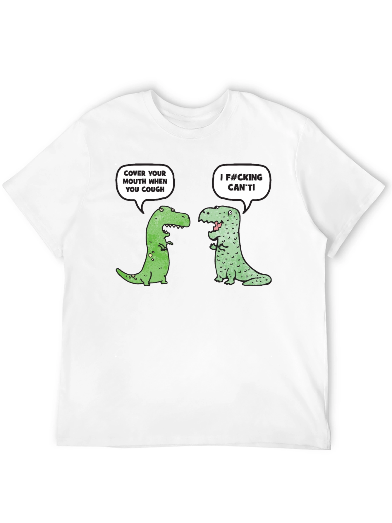 Funny Dinosaur Cough Cover T-Shirt