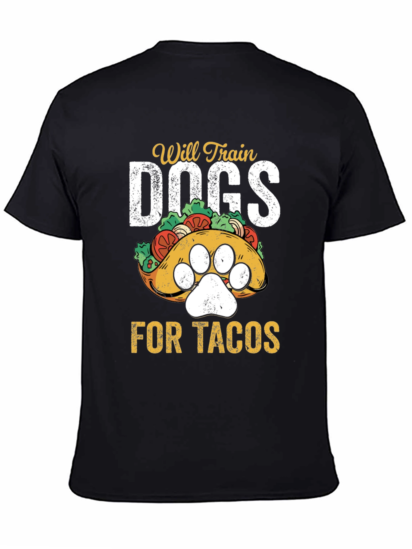 Will Train Dogs for Tacos T-Shirt