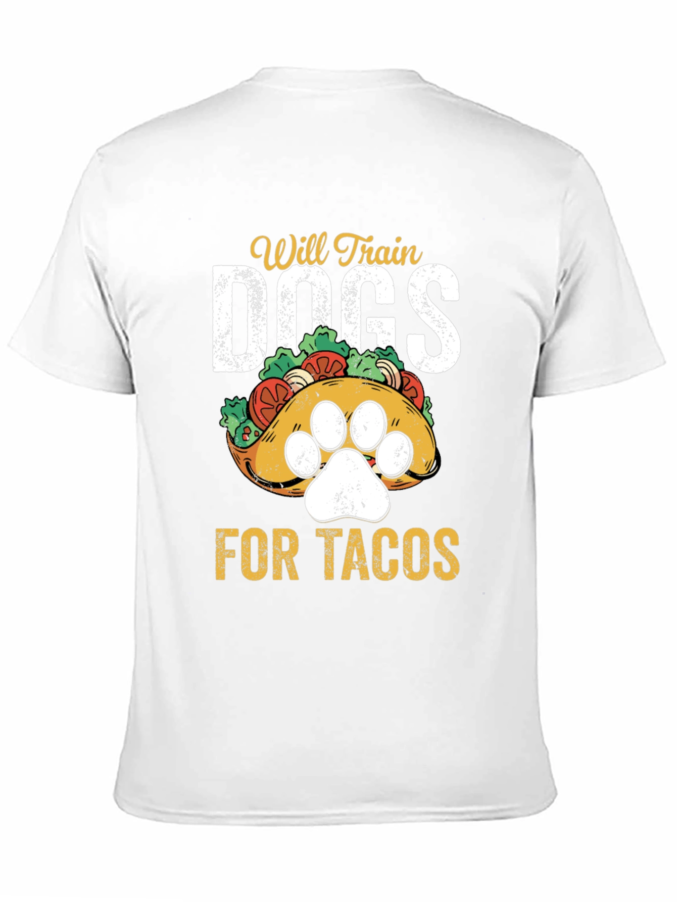 Will Train Dogs for Tacos T-Shirt
