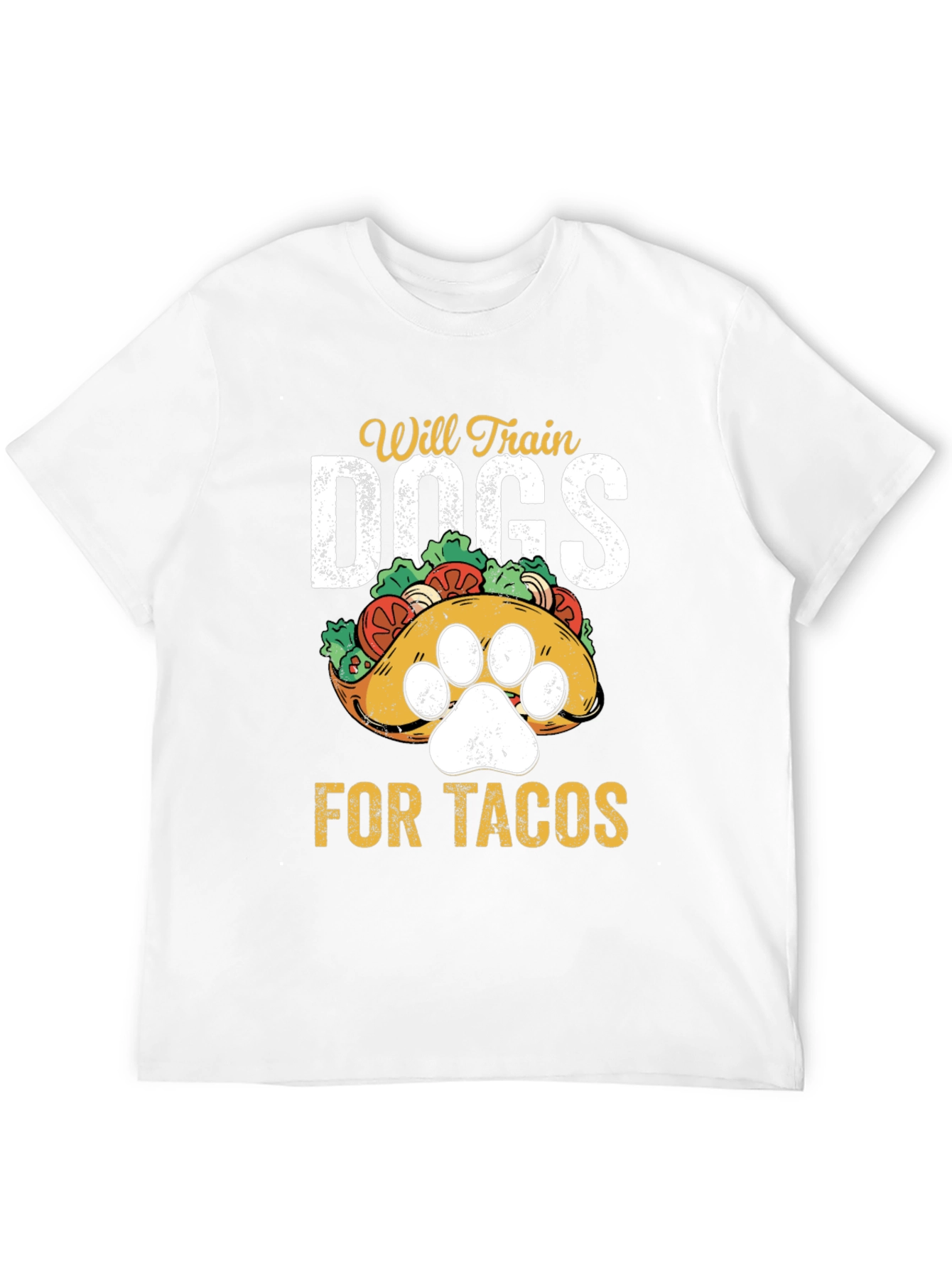 Will Train Dogs for Tacos T-Shirt