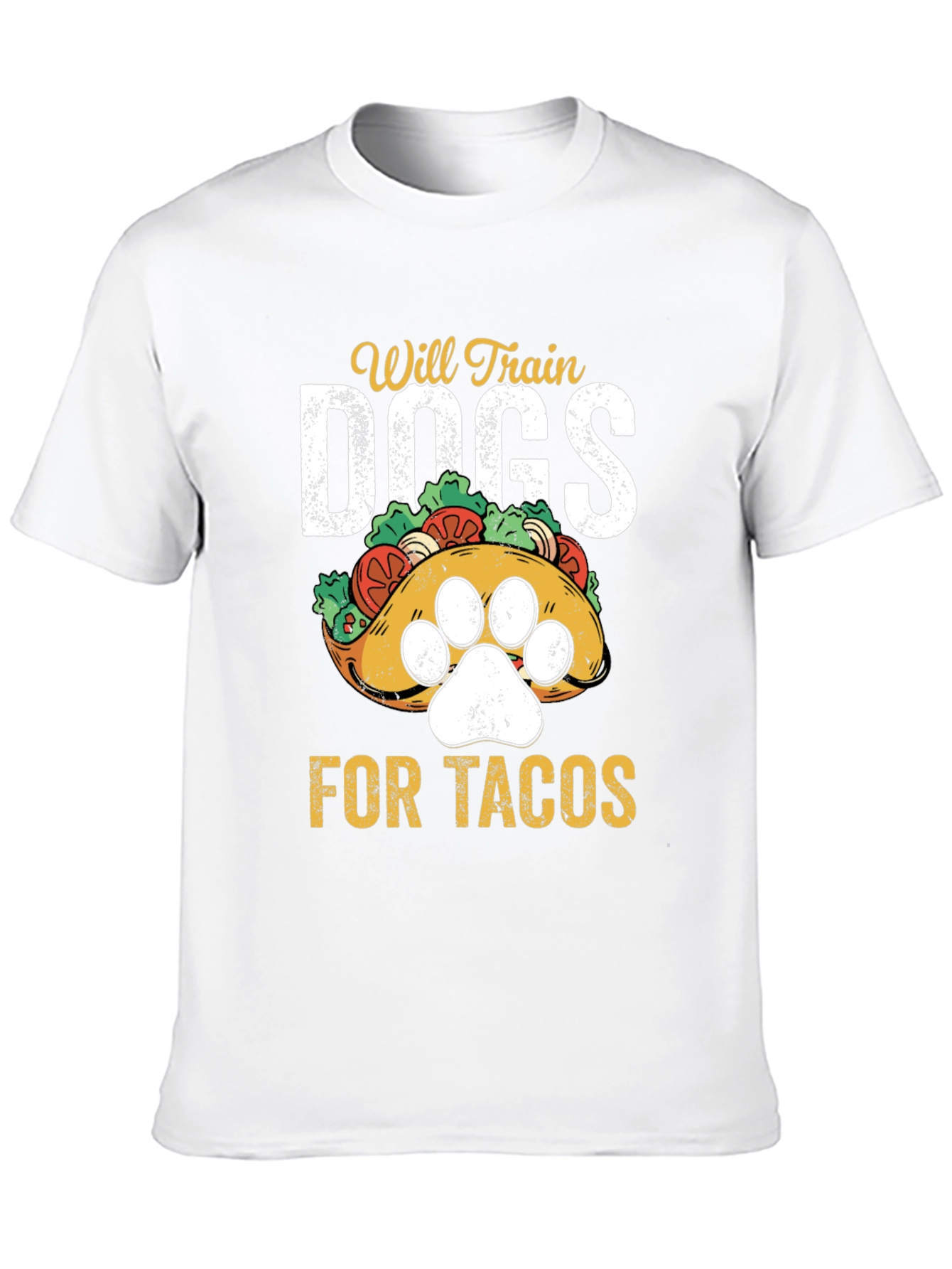 Will Train Dogs for Tacos T-Shirt
