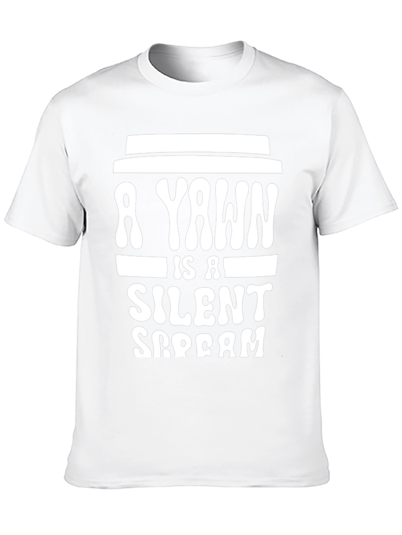 Yawn is a Silent Scream Graphic Tee