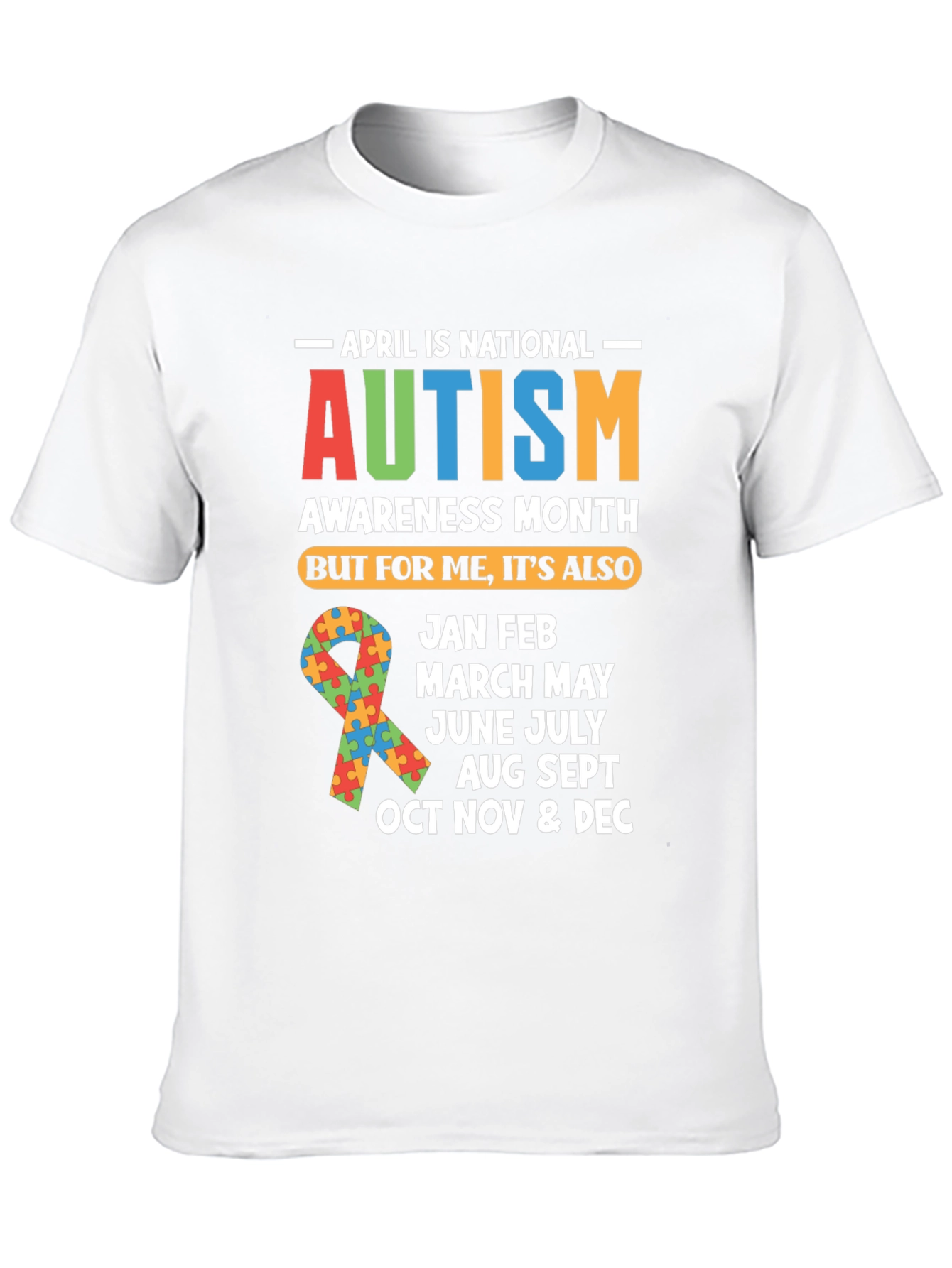 Autism Awareness Months T-Shirt