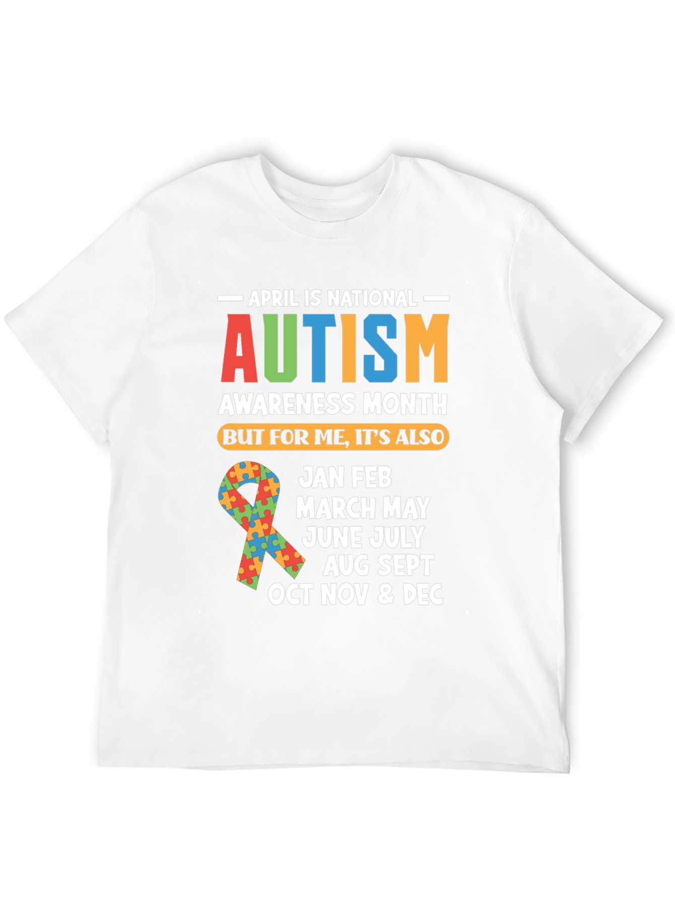 Autism Awareness Months T-Shirt