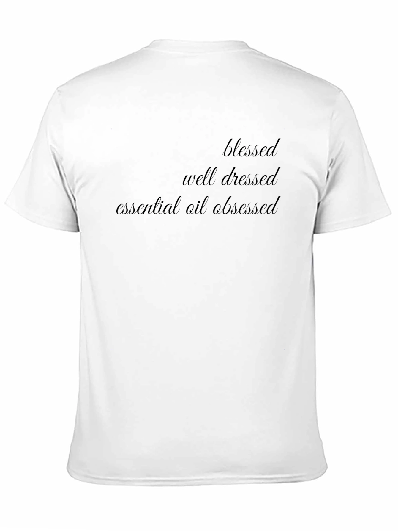 Blessed Well Dressed Essential Oil Obsessed T-Shirt