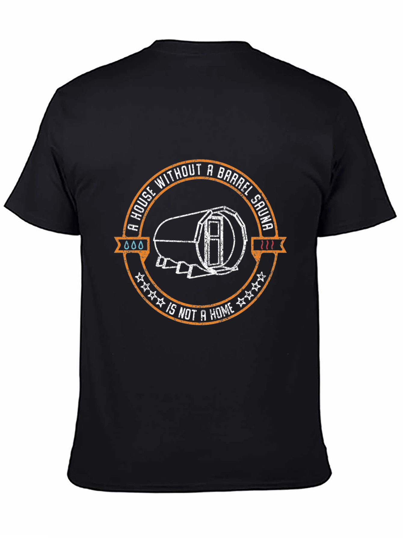 Barrel Sauna T-Shirt - House Without a Sauna