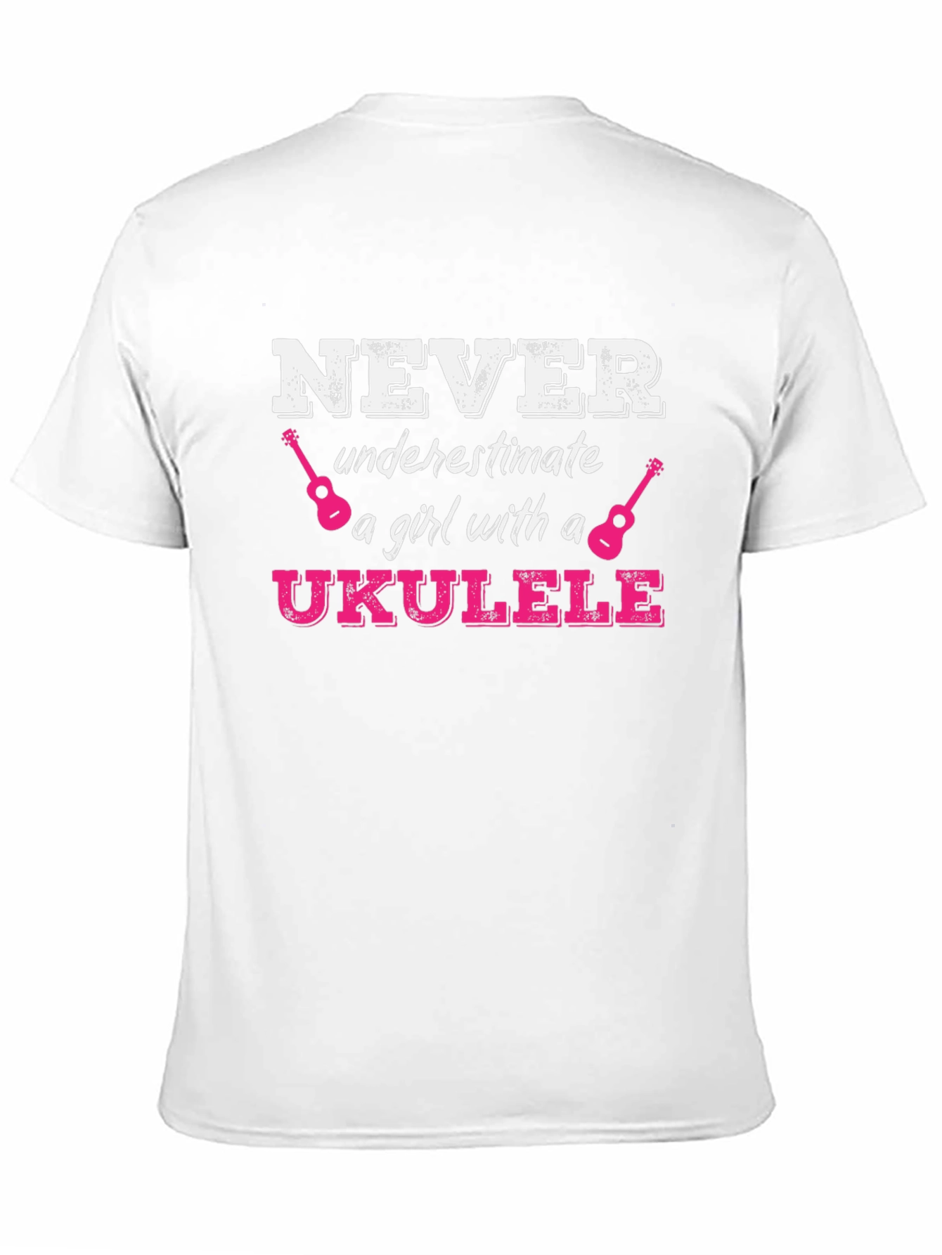Never Underestimate a Girl with a Ukulele T-Shirt