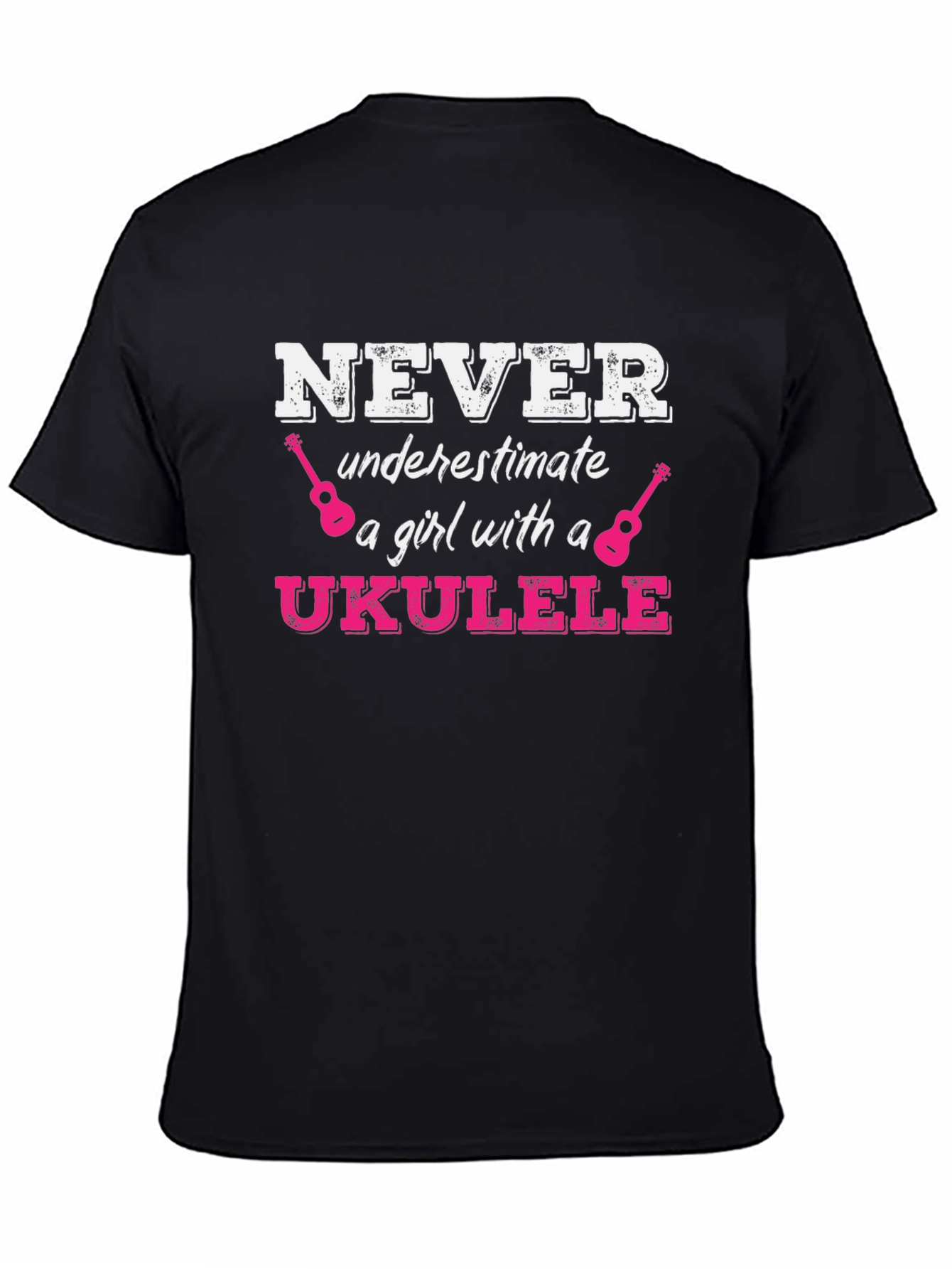 Never Underestimate a Girl with a Ukulele T-Shirt