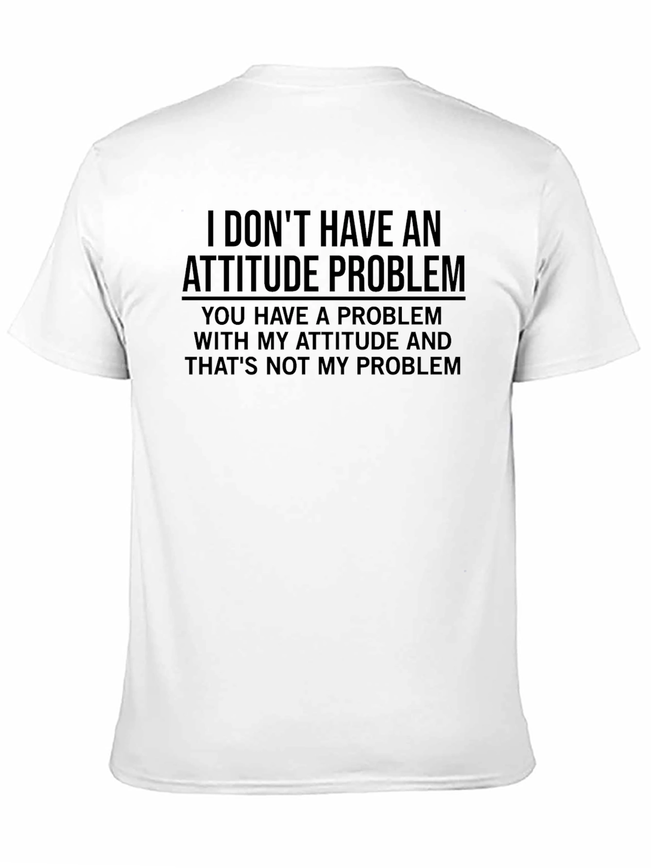 Attitude Problem T-Shirt - Funny Sarcastic Tee