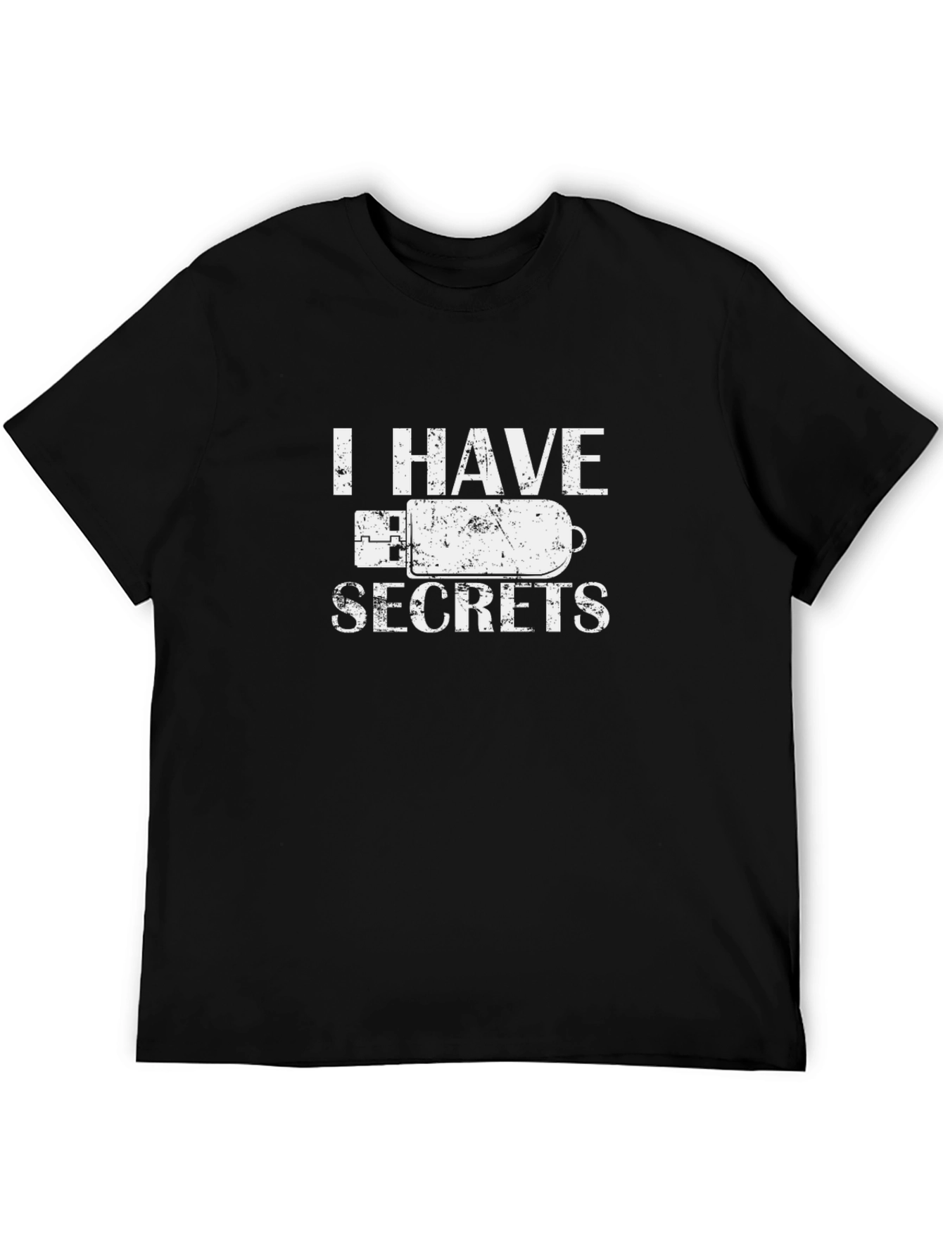 I Have Secrets USB Drive T-Shirt