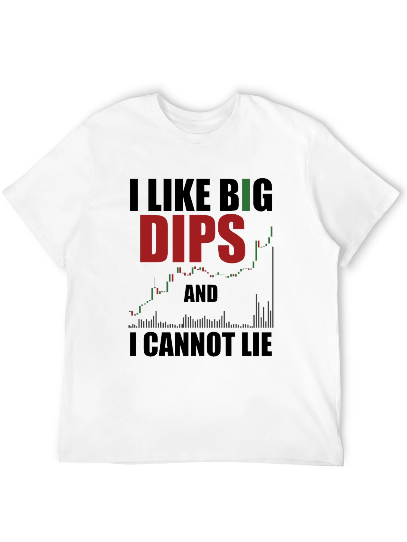 I Like Big Dips and I Cannot Lie T-Shirt