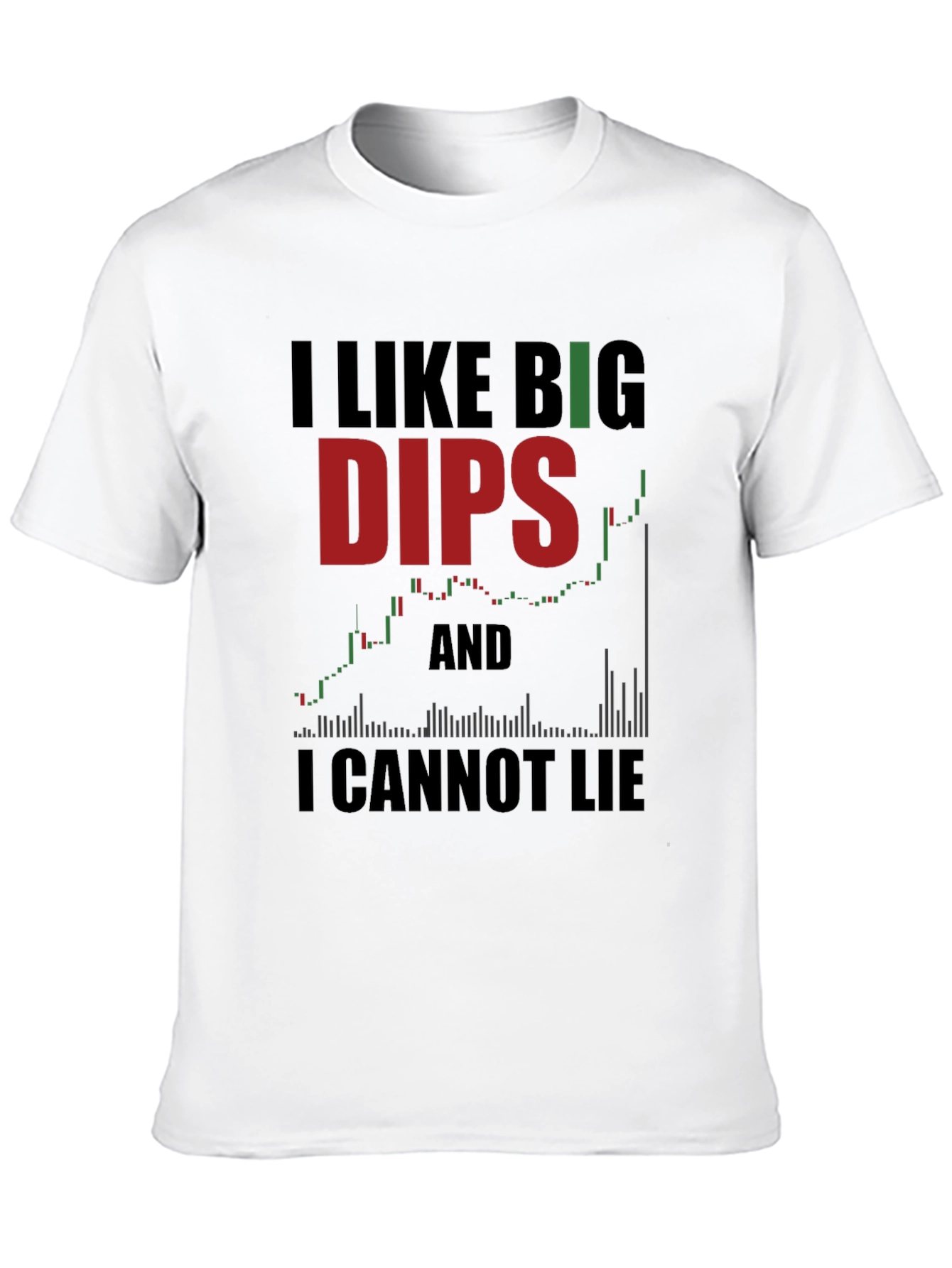I Like Big Dips and I Cannot Lie T-Shirt