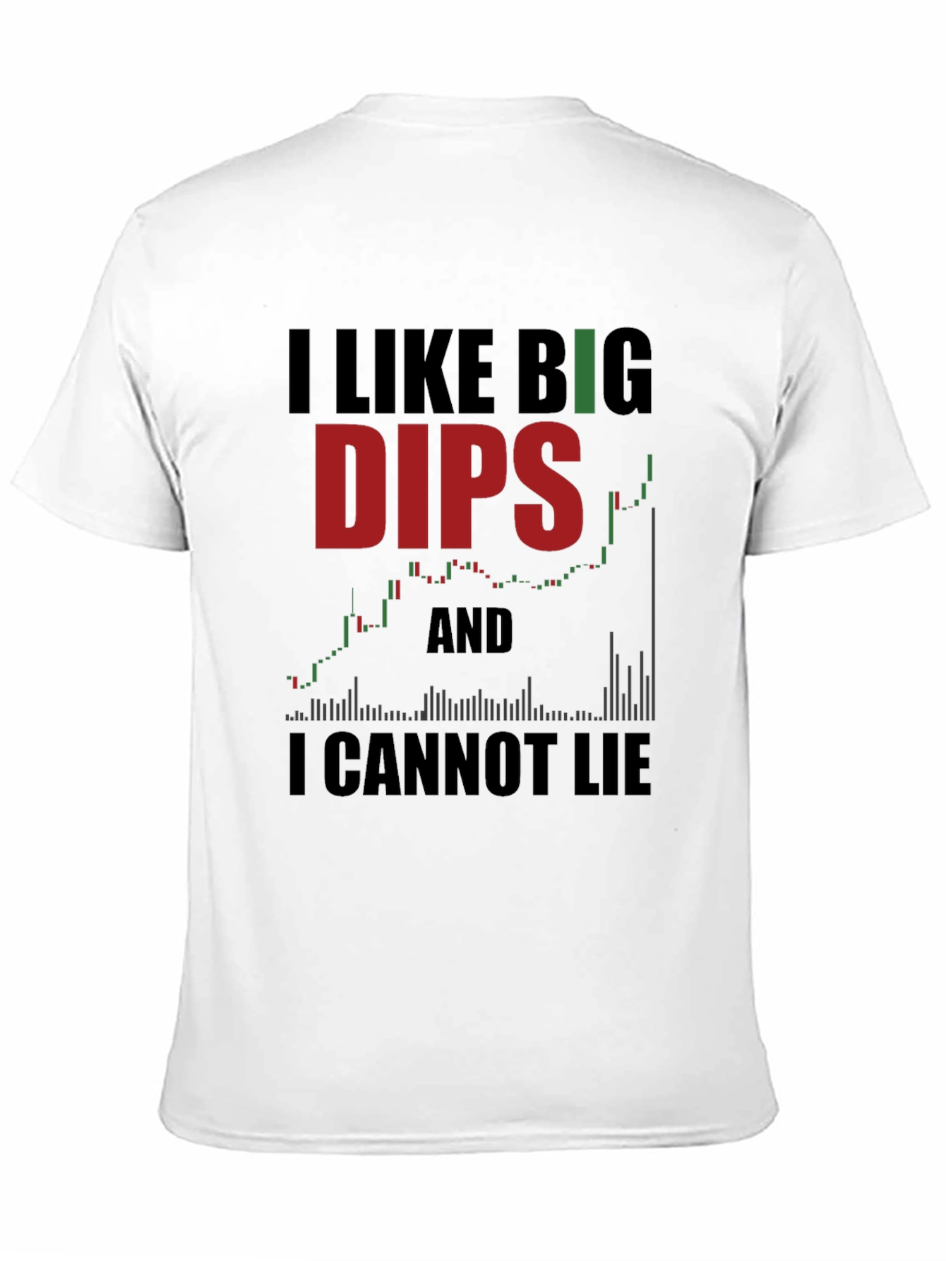 I Like Big Dips and I Cannot Lie T-Shirt