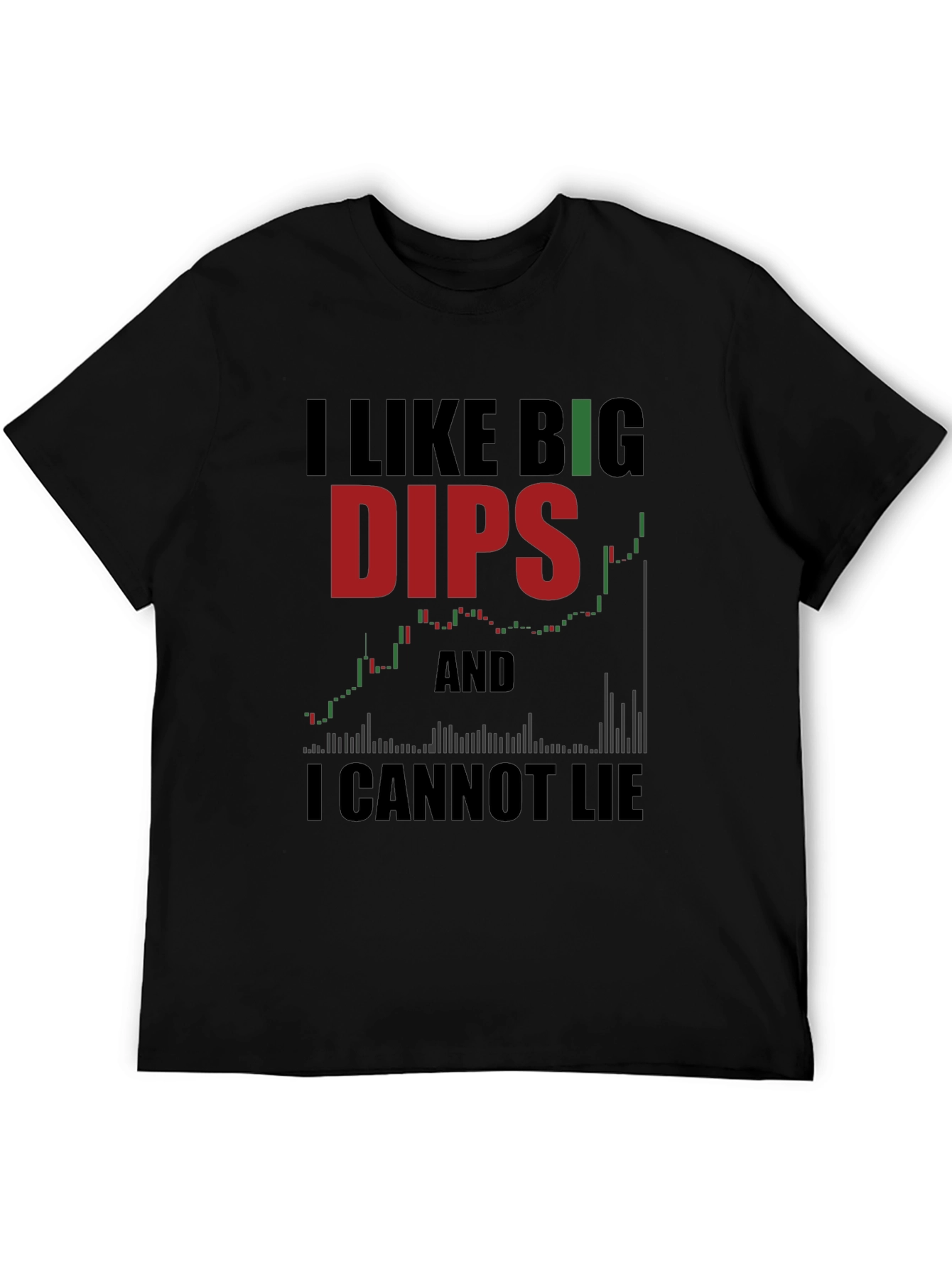 I Like Big Dips and I Cannot Lie T-Shirt