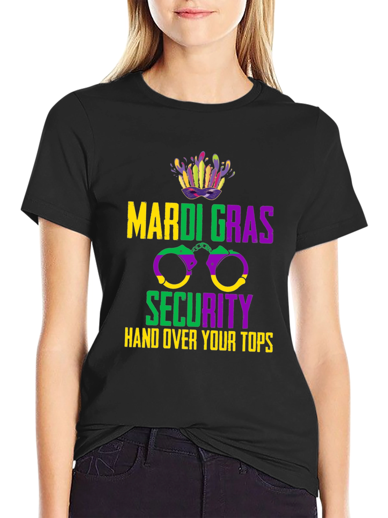 Mardi Gras Security Hand Over Your Tops T-Shirt