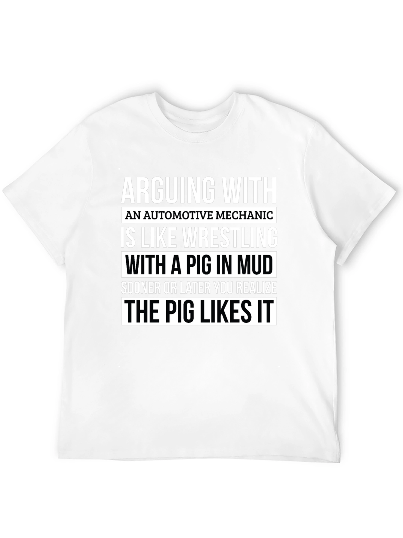 Funny Mechanic T-Shirt - Pig in Mud