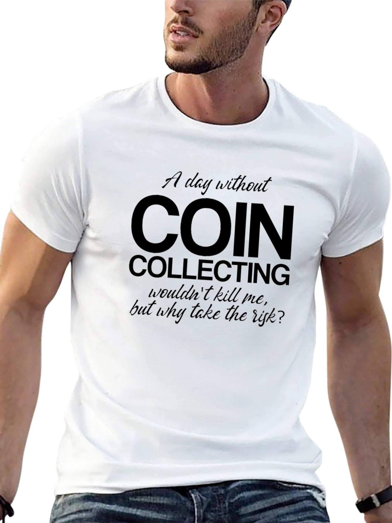 Coin Collecting T-Shirt - Funny Collector Gift