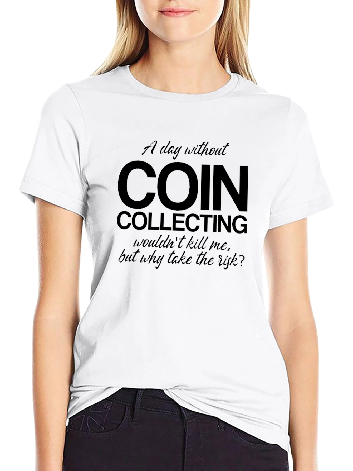 Coin Collecting T-Shirt - Funny Collector Gift