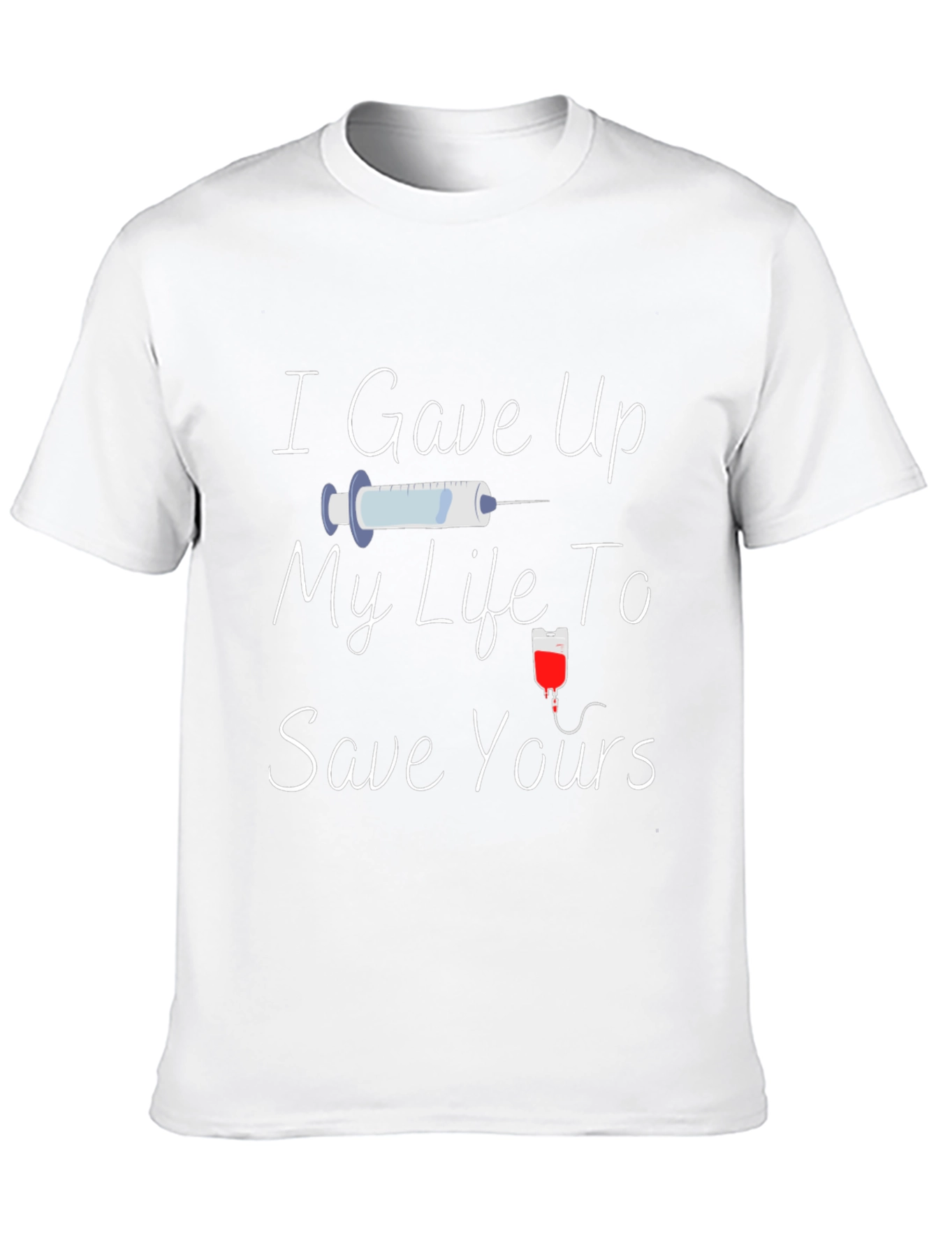 I Gave Up My Life T-Shirt