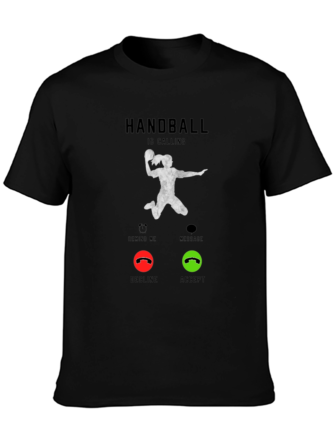 Handball is Calling T-Shirt - Accept the Game!