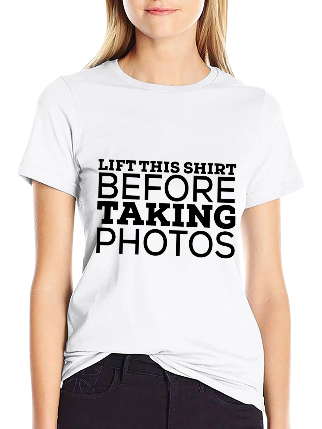 Lift This Shirt Before Taking Photos Black T-Shirt