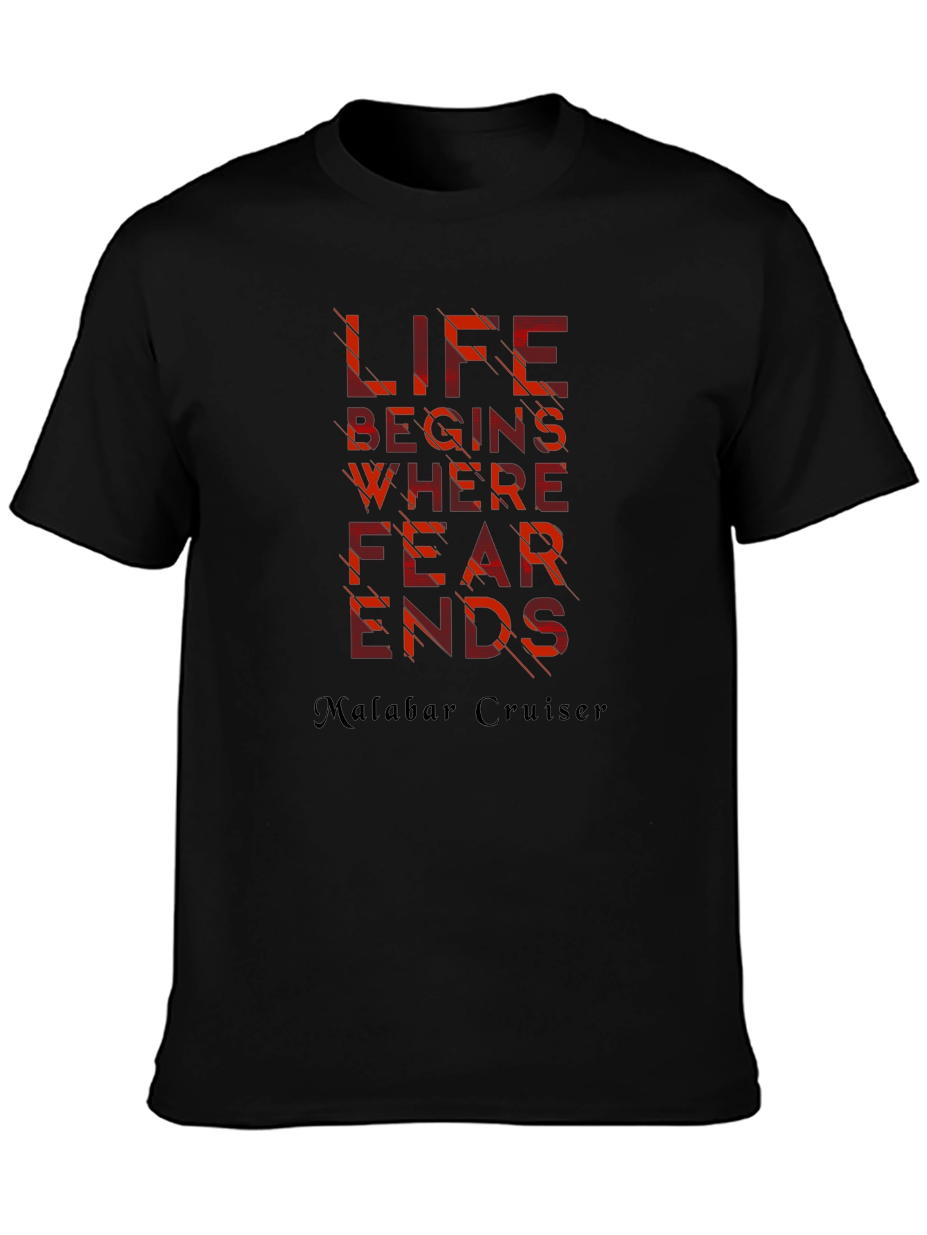 Inspirational Graphic Tee: Life Begins Where Fear Ends