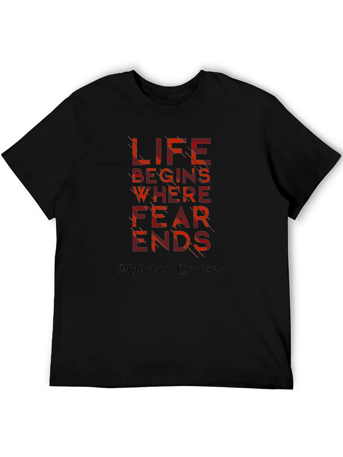 Inspirational Graphic Tee: Life Begins Where Fear Ends