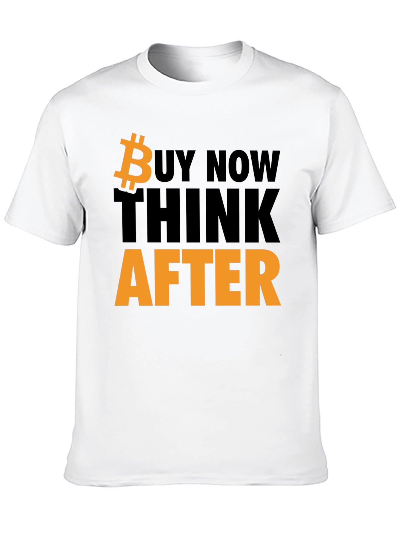 Bitcoin T-Shirt - Buy Now Think Later - Black
