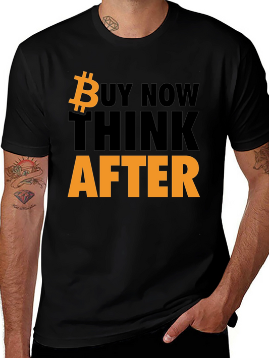Bitcoin T-Shirt - Buy Now Think Later - Black