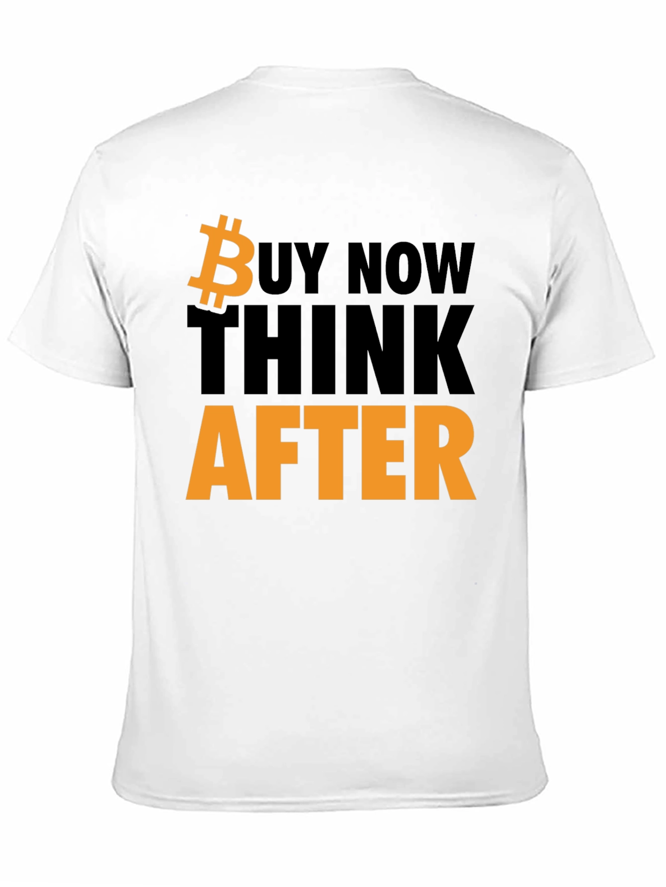 Bitcoin T-Shirt - Buy Now Think Later - Black