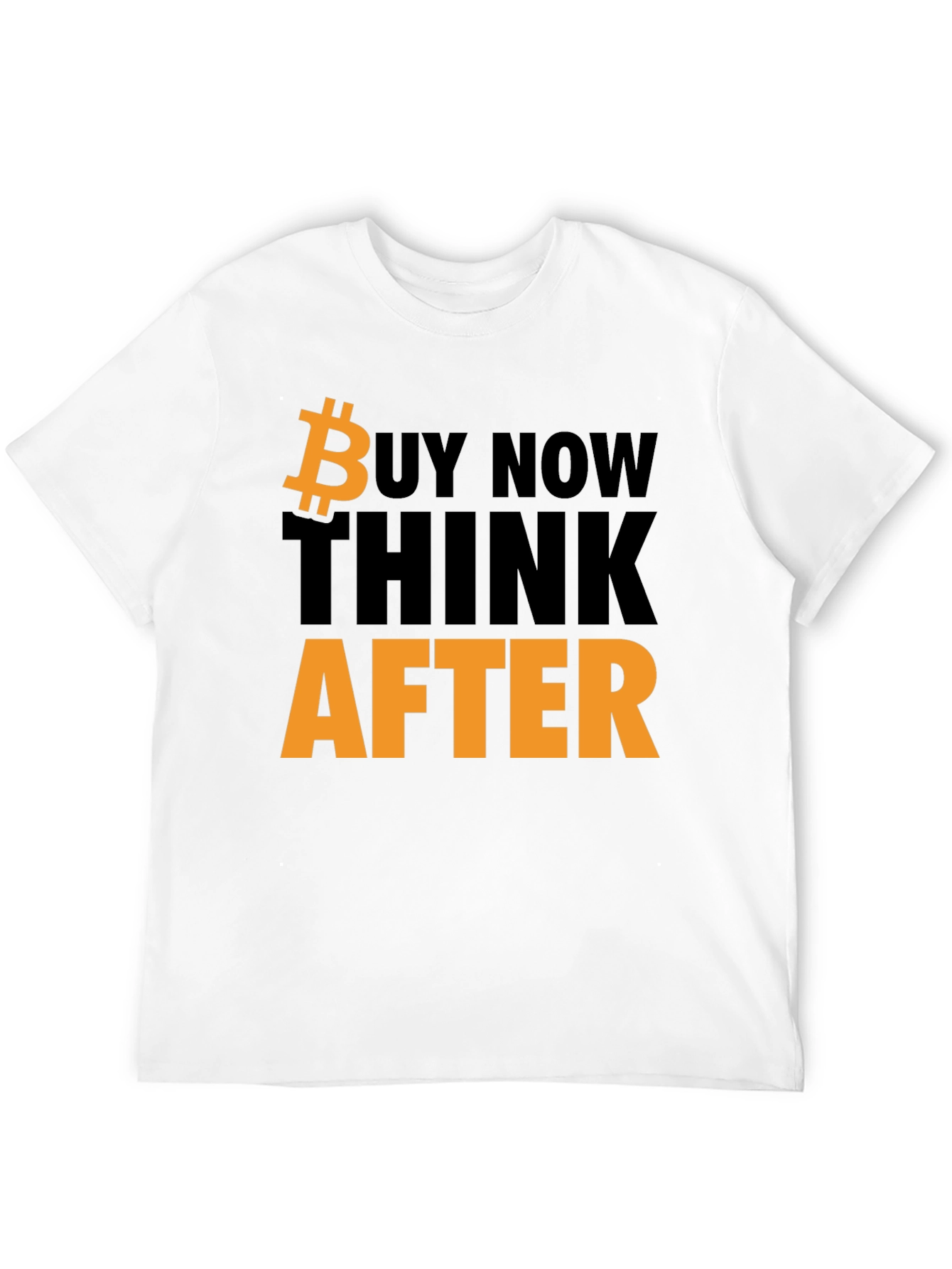 Bitcoin T-Shirt - Buy Now Think Later - Black