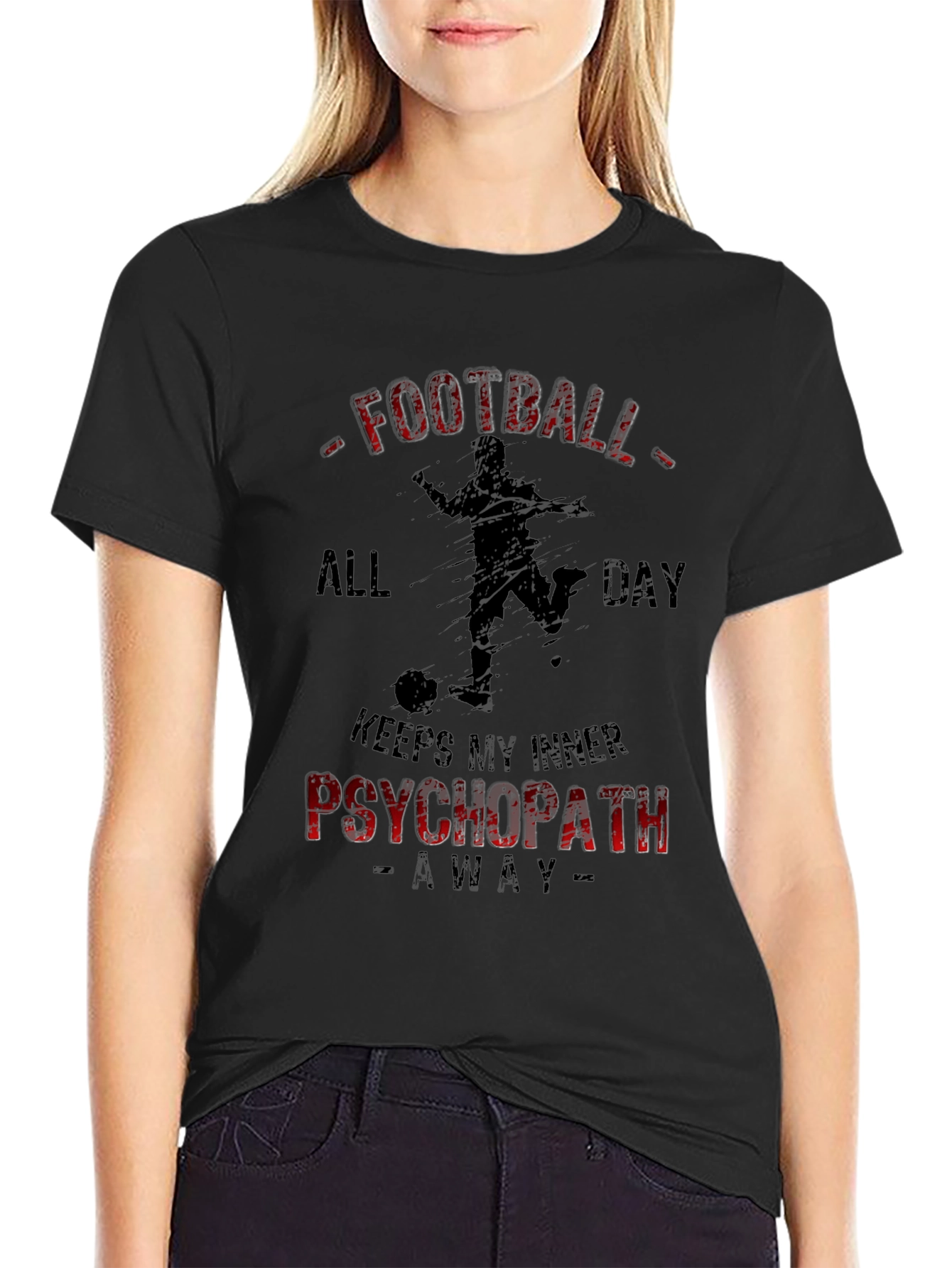 Football All Day Psychopath T-Shirt