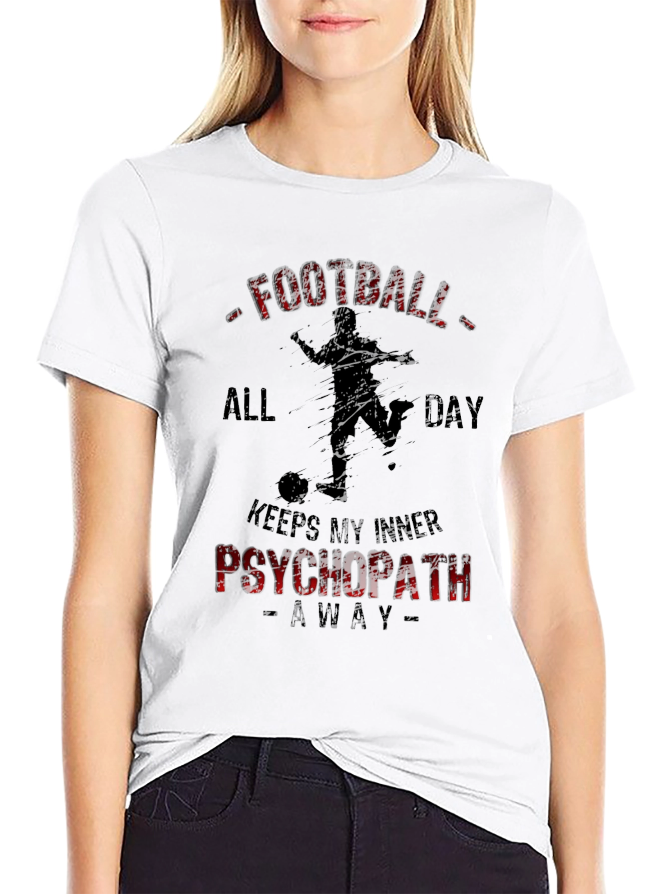 Football All Day Psychopath T-Shirt