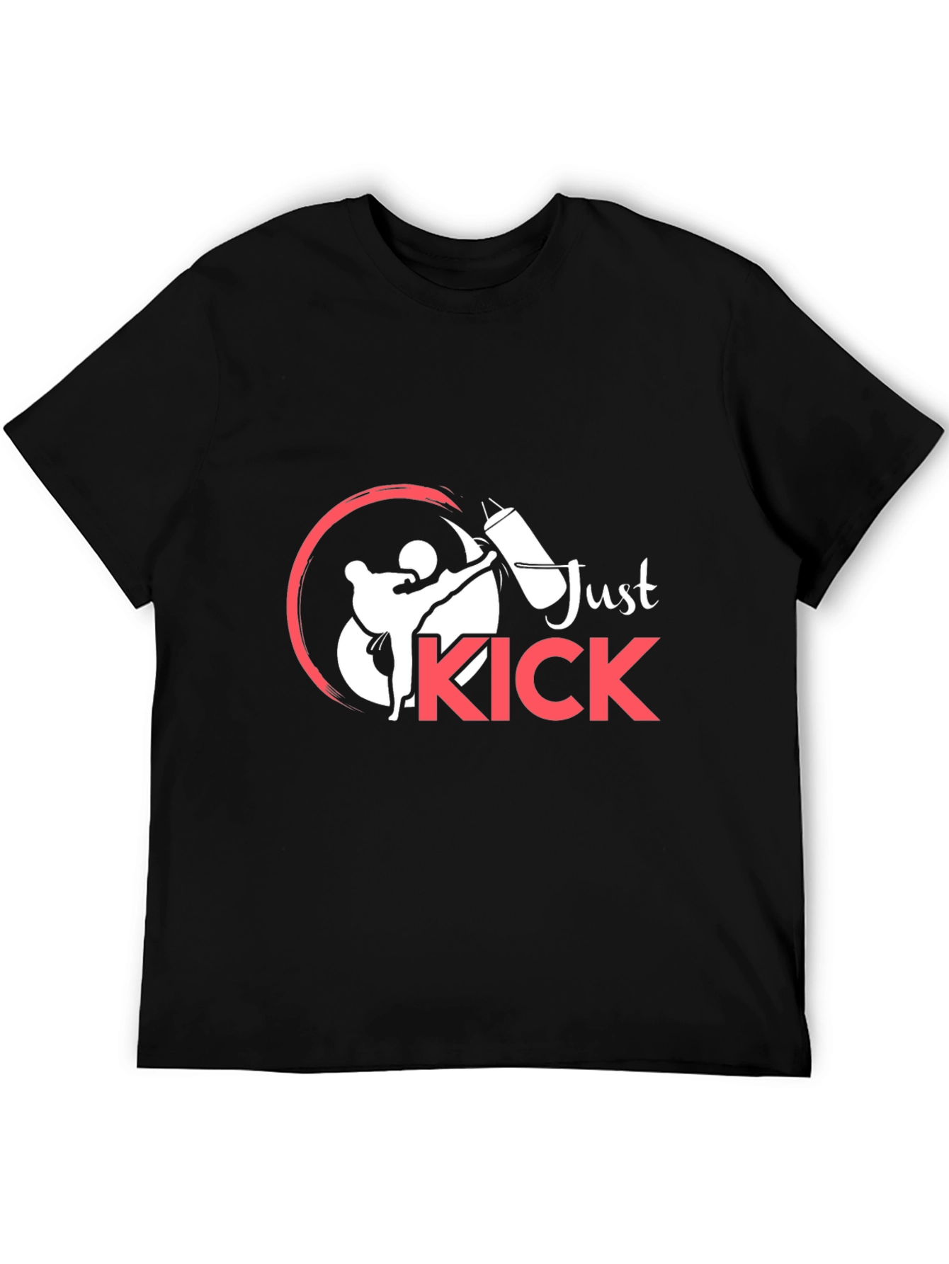 Just Kick Martial Arts Graphic T-Shirt