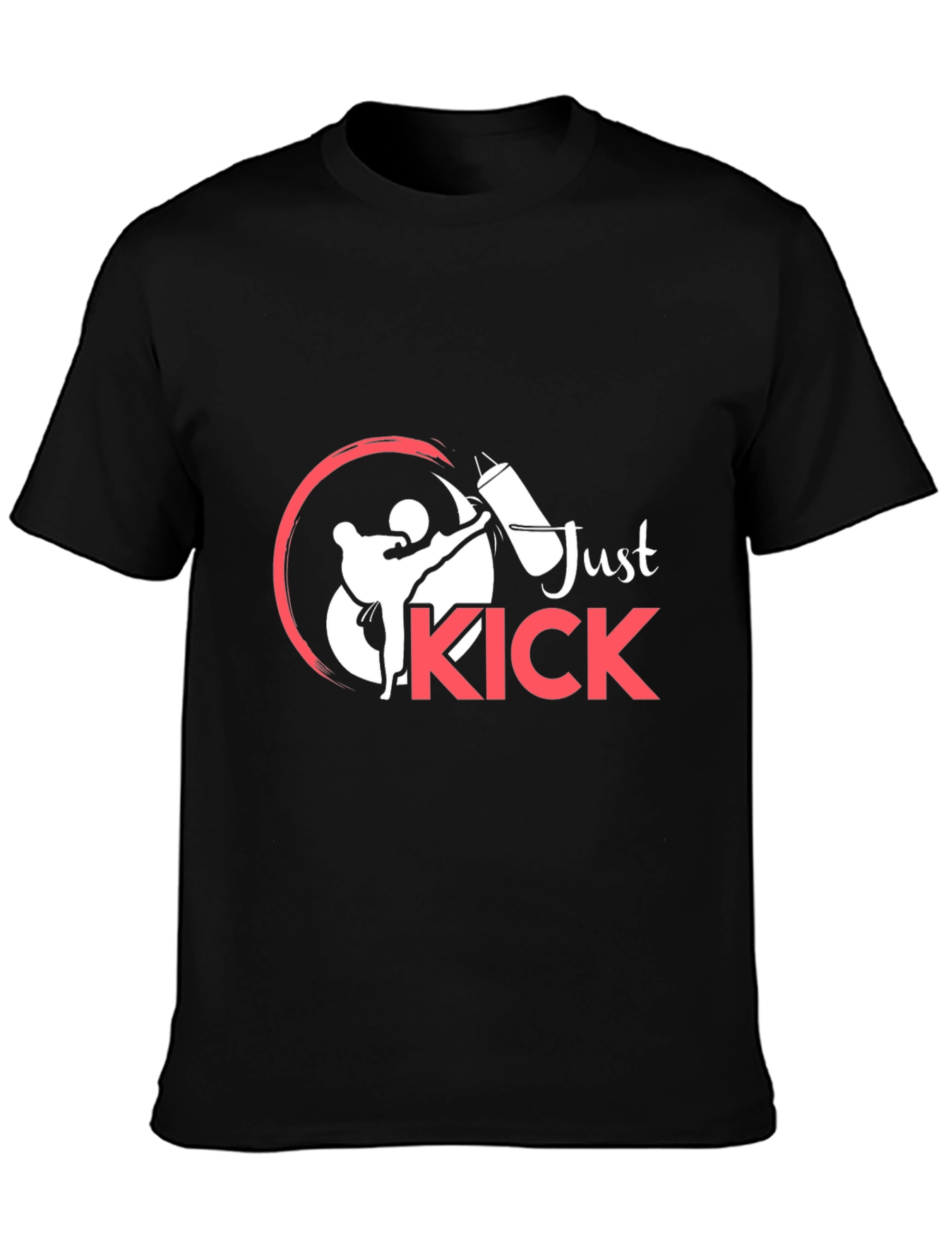 Just Kick Martial Arts Graphic T-Shirt