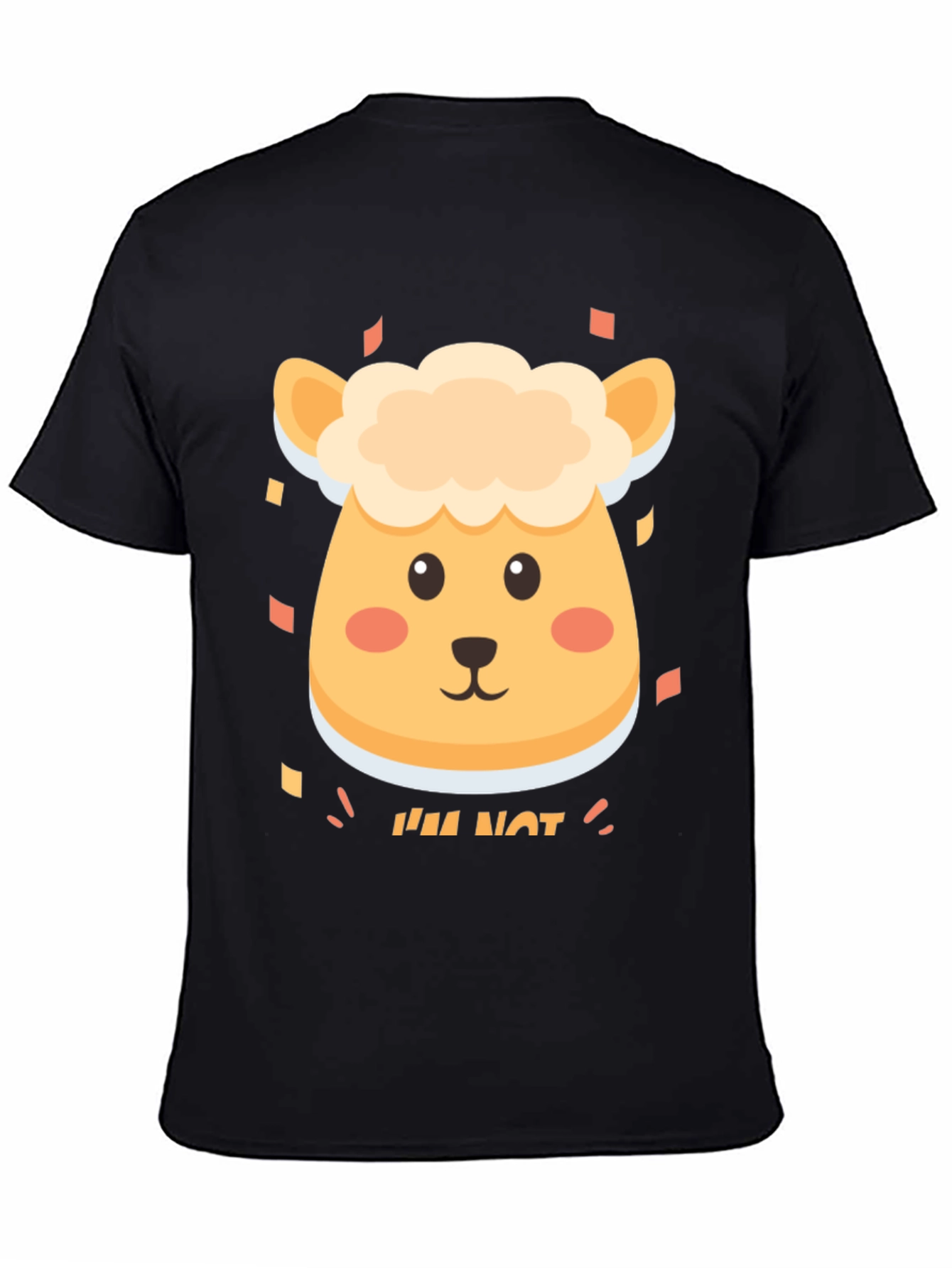Cute Sheep Im Not T-Shirt - Soft Cotton Blend