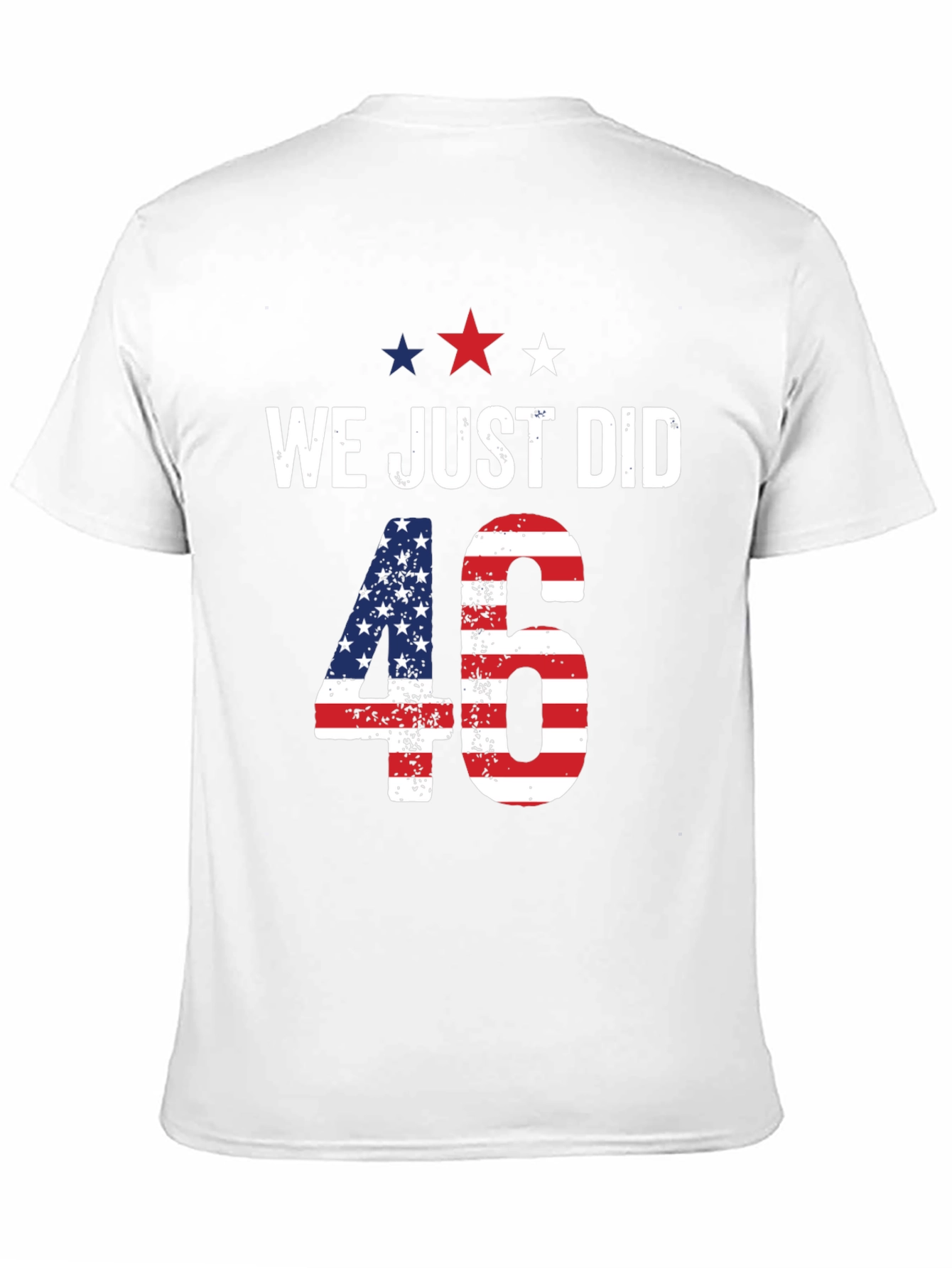 We Just Did 46 T-Shirt