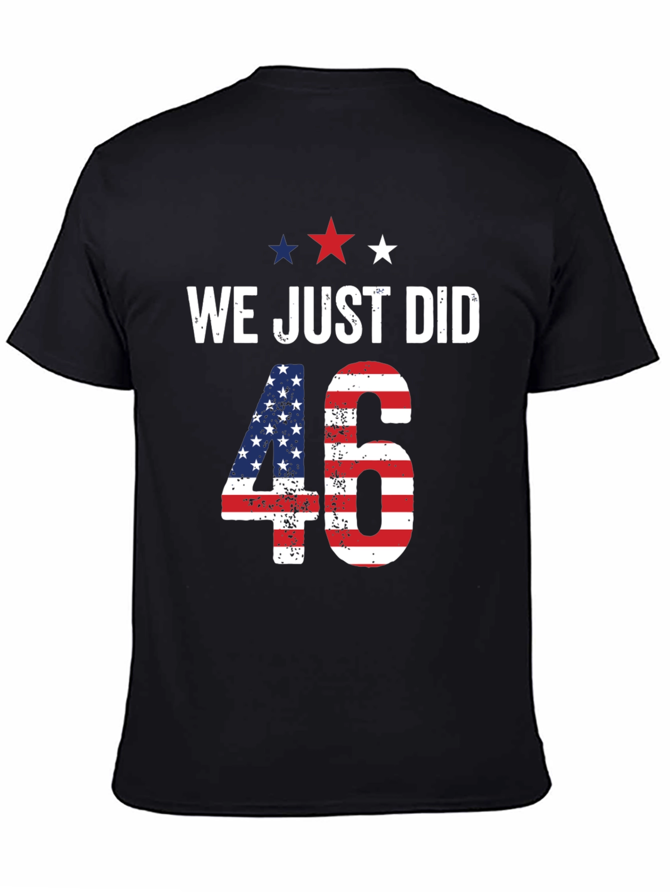 We Just Did 46 T-Shirt