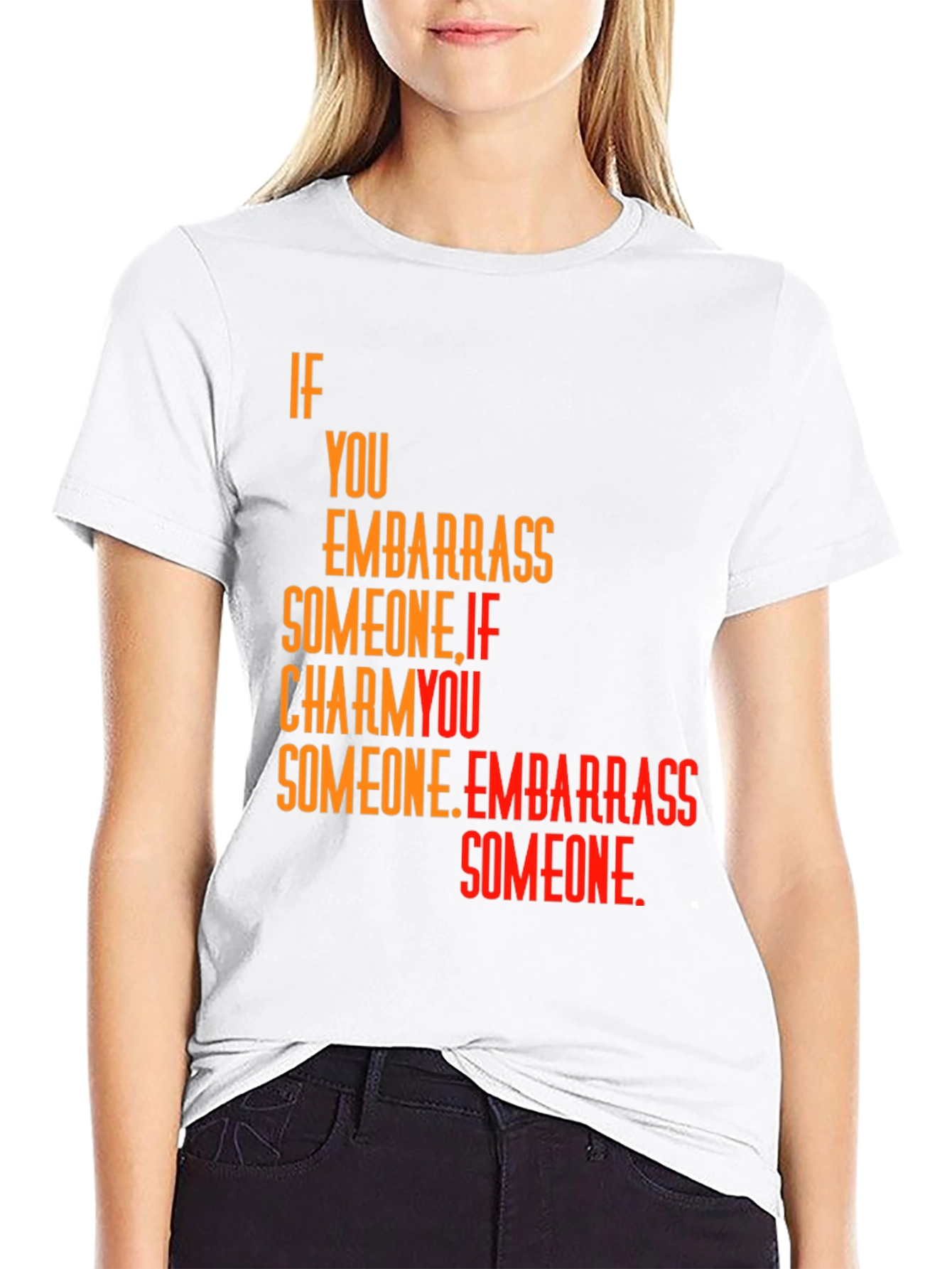 Embarrass Someone Graphic Tee