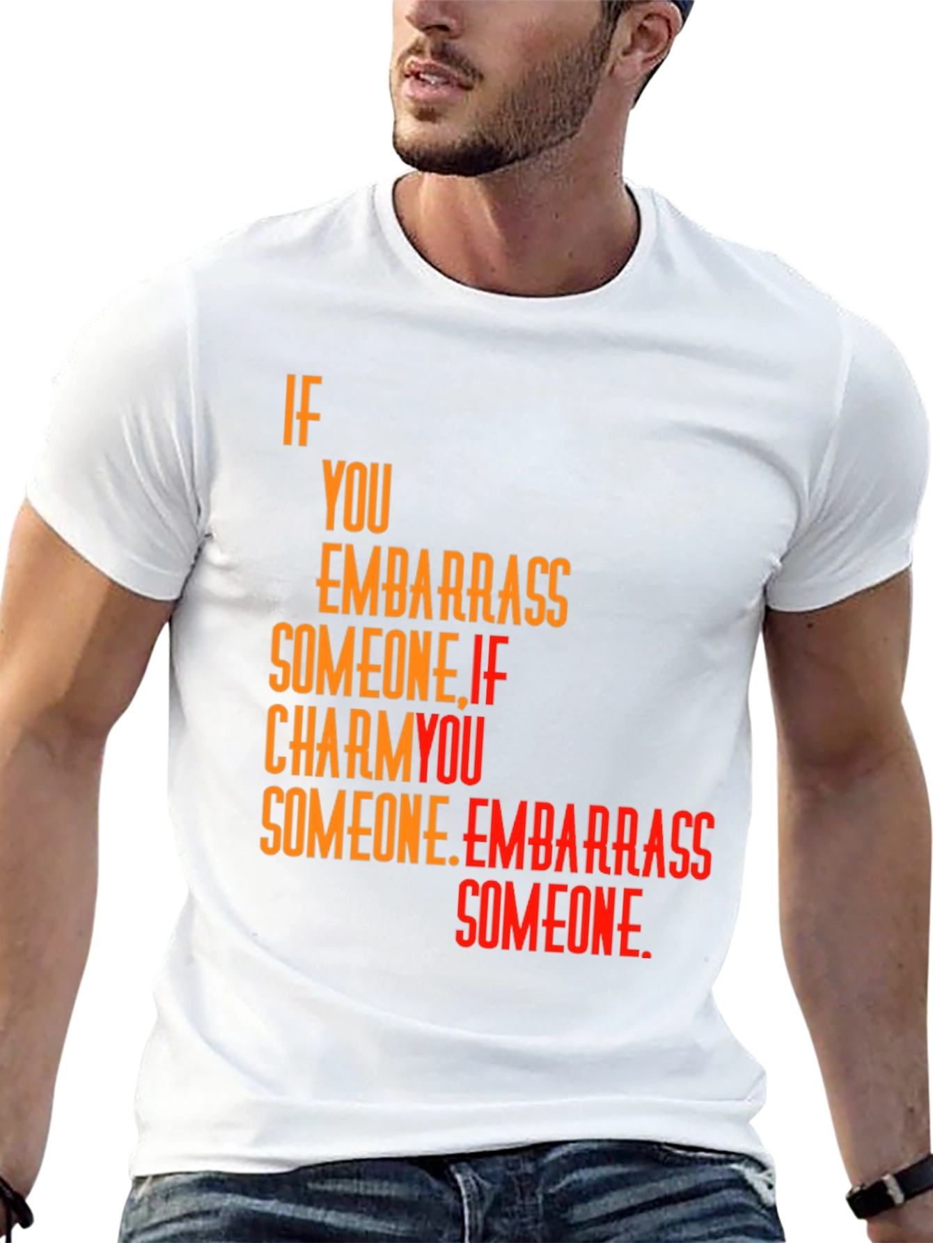 Embarrass Someone Graphic Tee