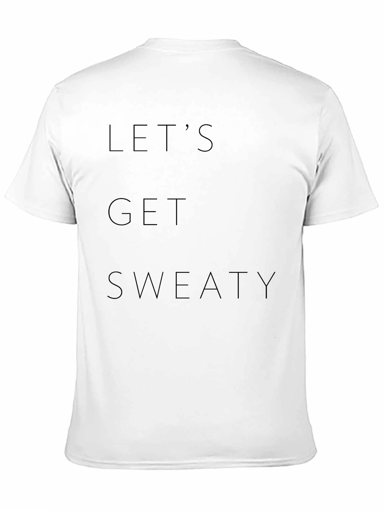 Lets Get Sweaty Black T-Shirt