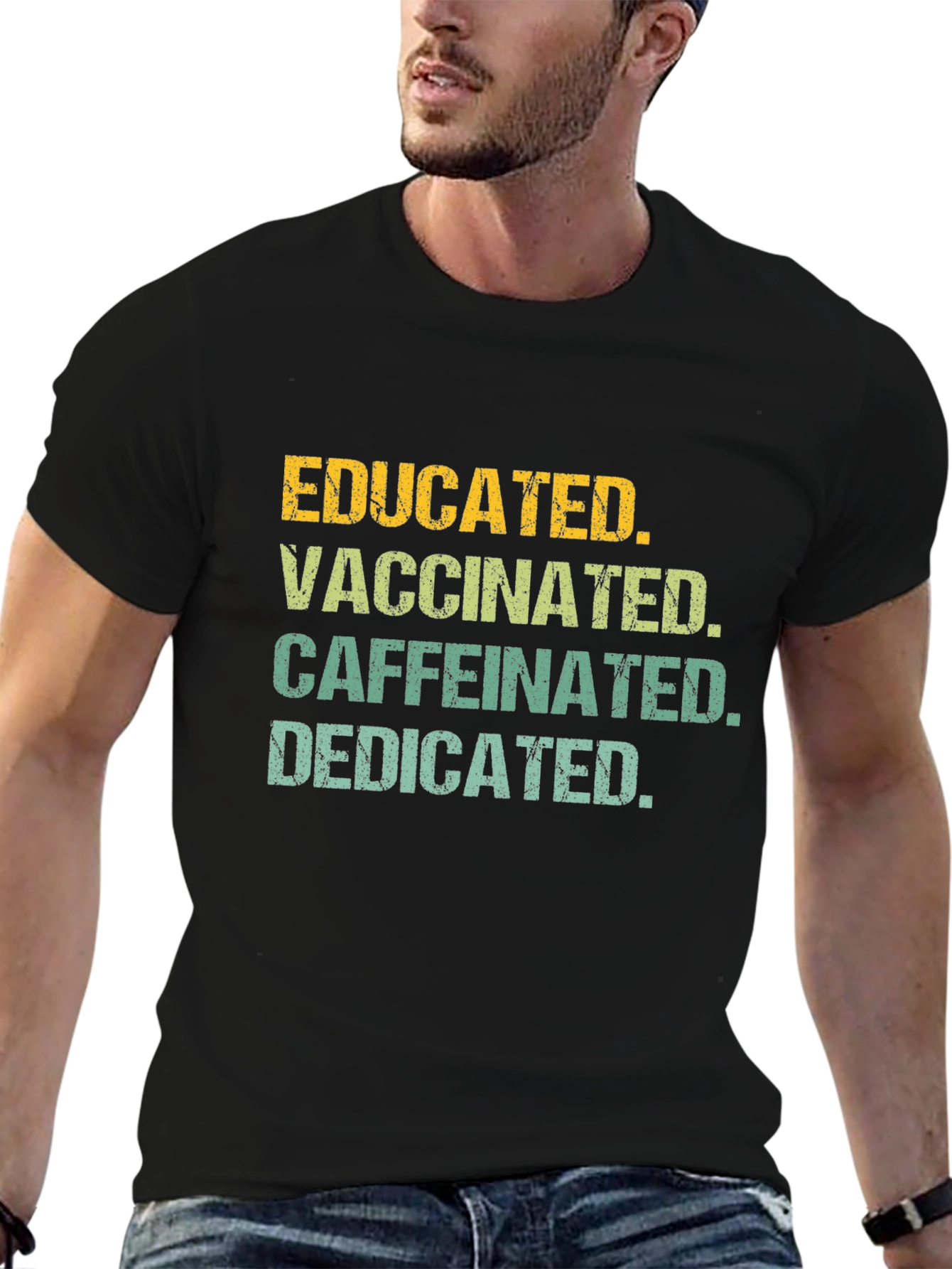 Educated Vaccinated Caffeinated Dedicated Tee